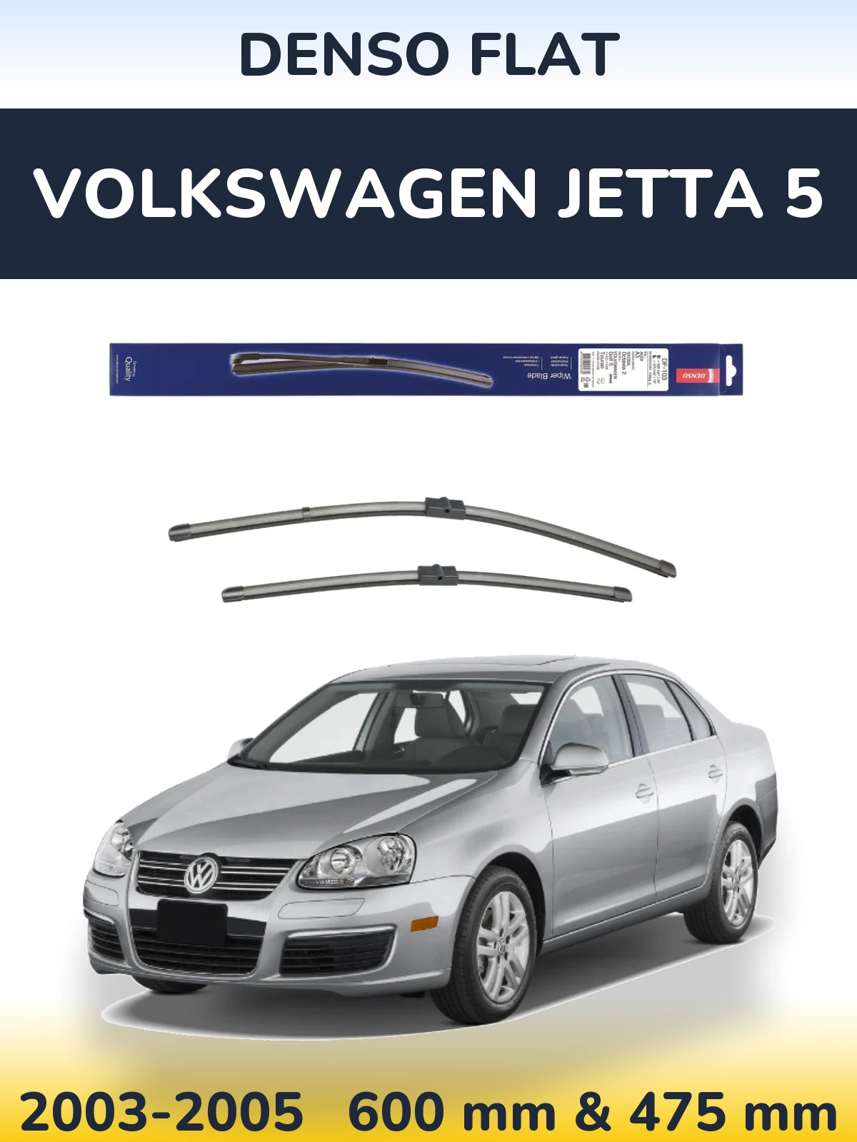 Front wiper blade set Denso Flat 600 & 475 mm for Volkswagen Jetta 5 2003-2005