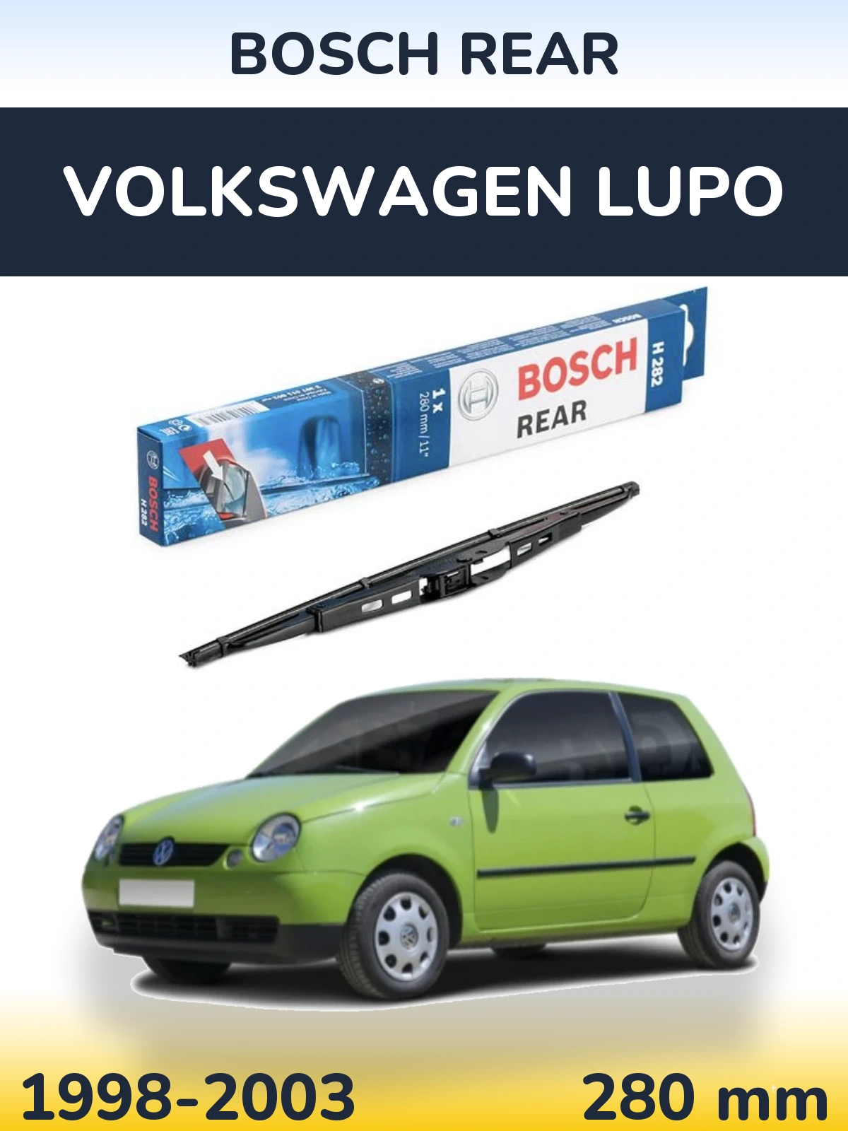 Tylna wycieraczka BOSCH Rear 280 mm do Volkswagen Lupo 1998-2003