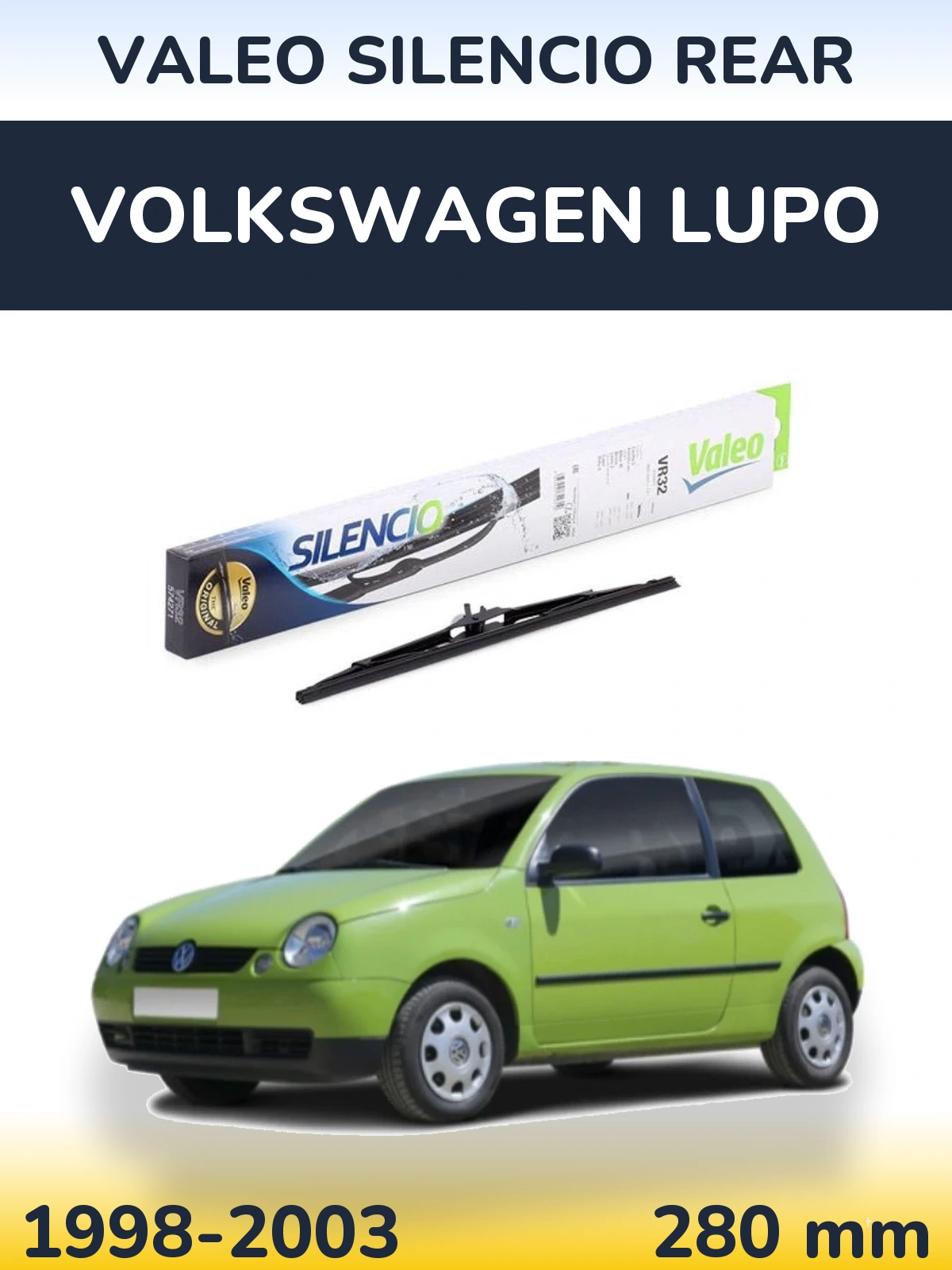 Задня щітка Valeo Silencio Rear 280 мм для Volkswagen Lupo 1998-2003