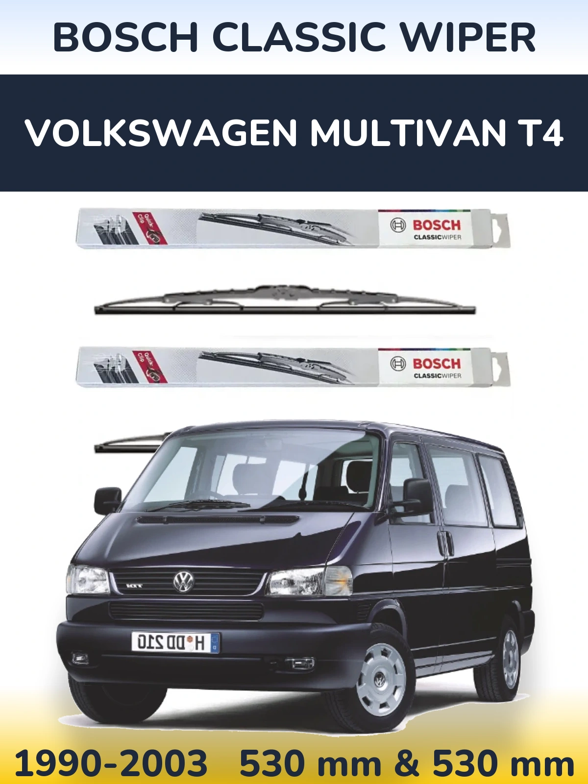 Front wiper blade set BOSCH Classic Wiper 530 & 530 mm for Volkswagen Multivan T4 1990-2003