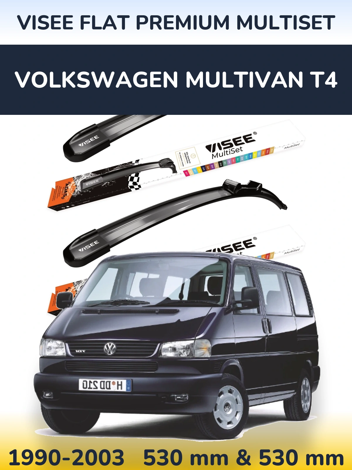 Front wiper blade set VISEE FLAT PREMIUM MultiSet 530 & 530 mm for Volkswagen Multivan T4 1990-2003