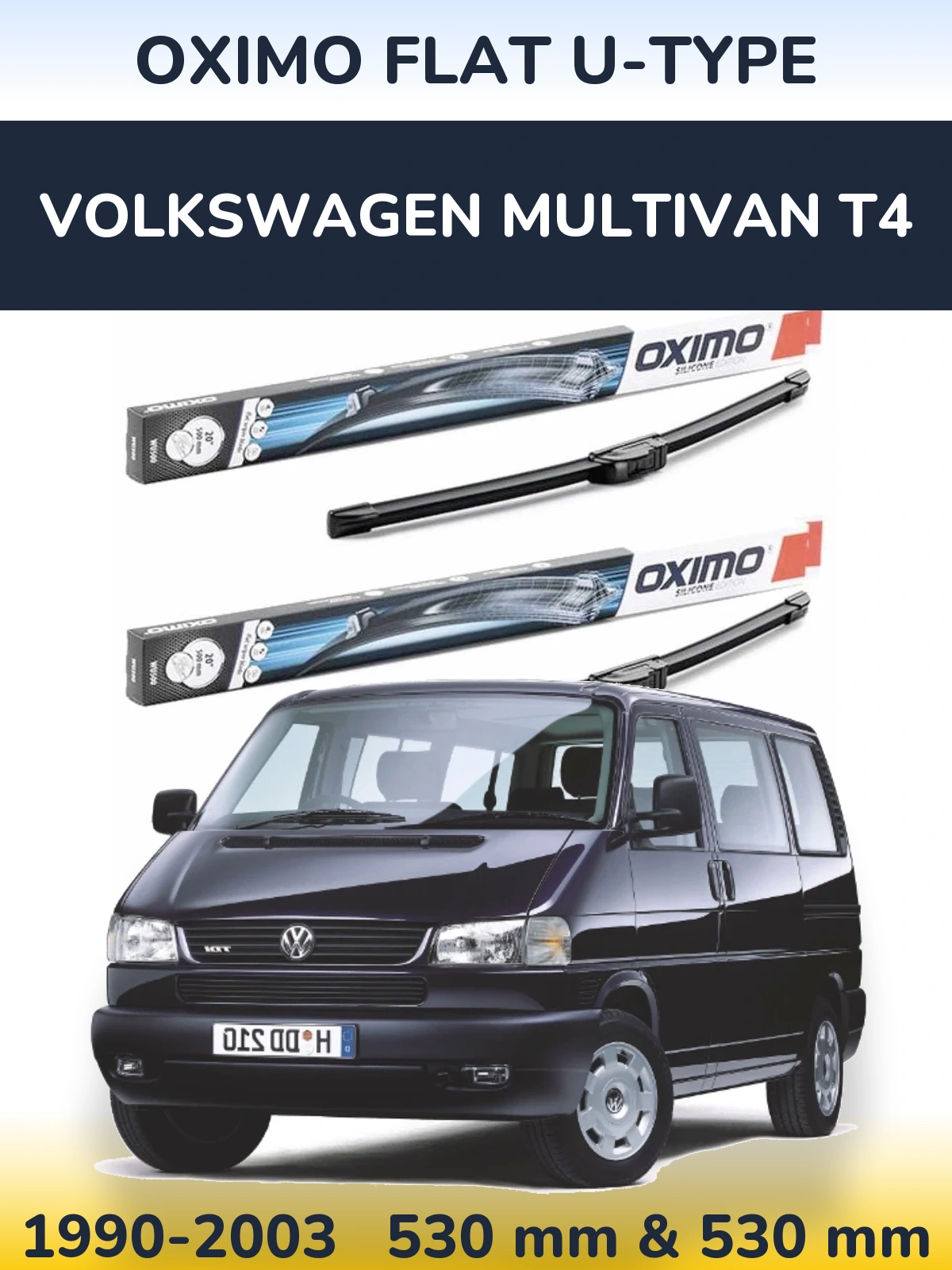 Front wiper blade set Oximo Flat U-type 530 & 530 mm for Volkswagen Multivan T4 1990-2003