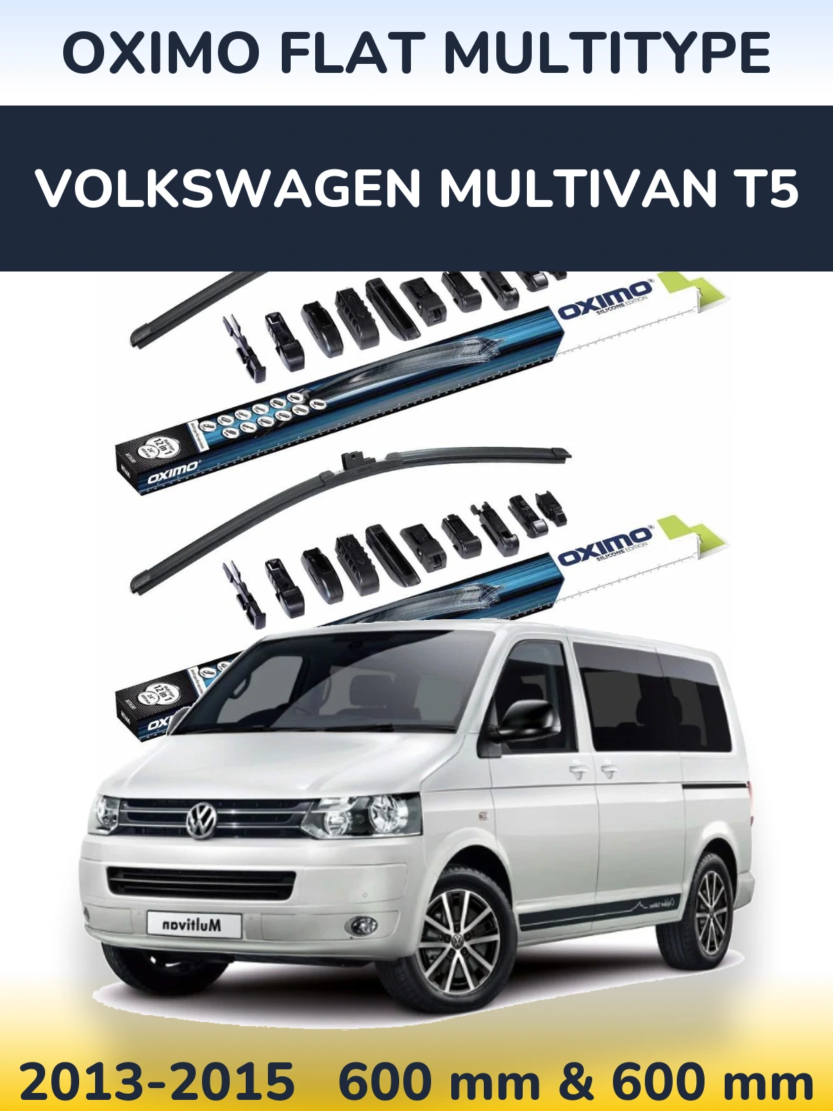 Front wiper blade set Oximo Flat MultiTypee 600 & 600 mm for Volkswagen Multivan T5 2013-2015