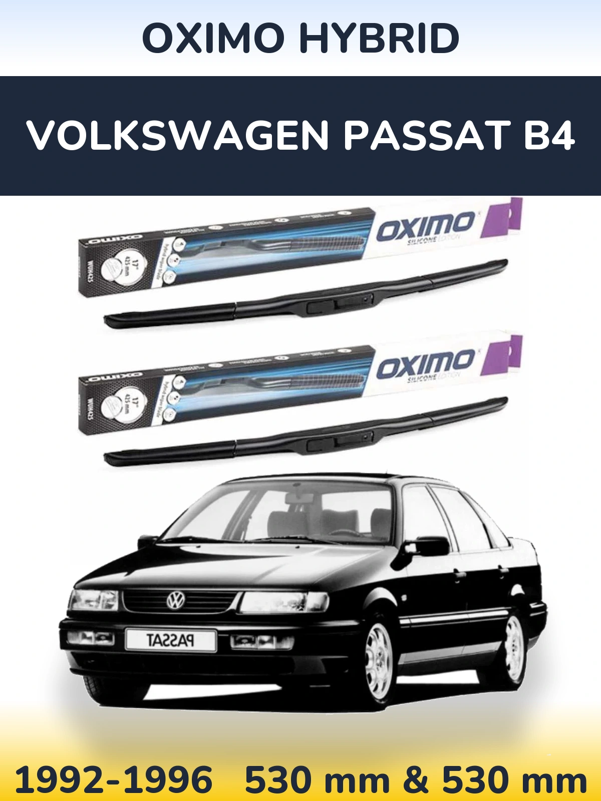 Komplet przednich wycieraczek Oximo Hybrid 530 & 530 mm do Volkswagen Passat B4 1992-1996