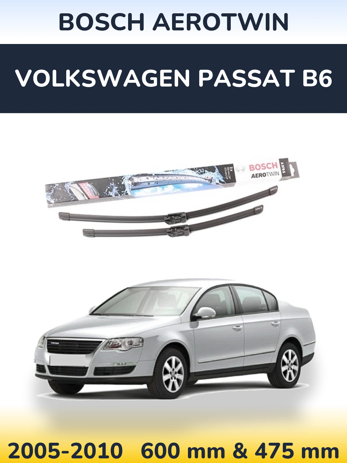 Komplet przednich wycieraczek BOSCH AeroTwin 600 & 475 mm do Volkswagen Passat B6 2005-2010