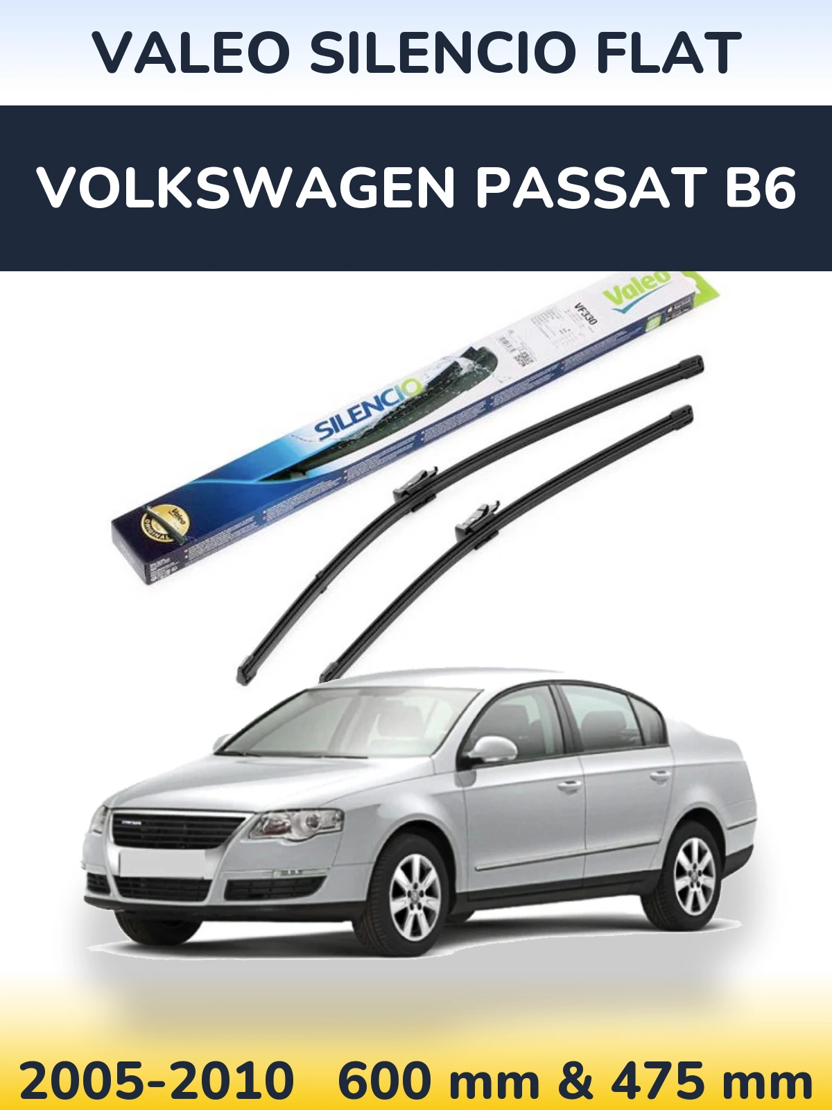 Комплект передних дворников Valeo Silencio Flat 600 & 475 мм для Volkswagen Passat B6 2005-2010