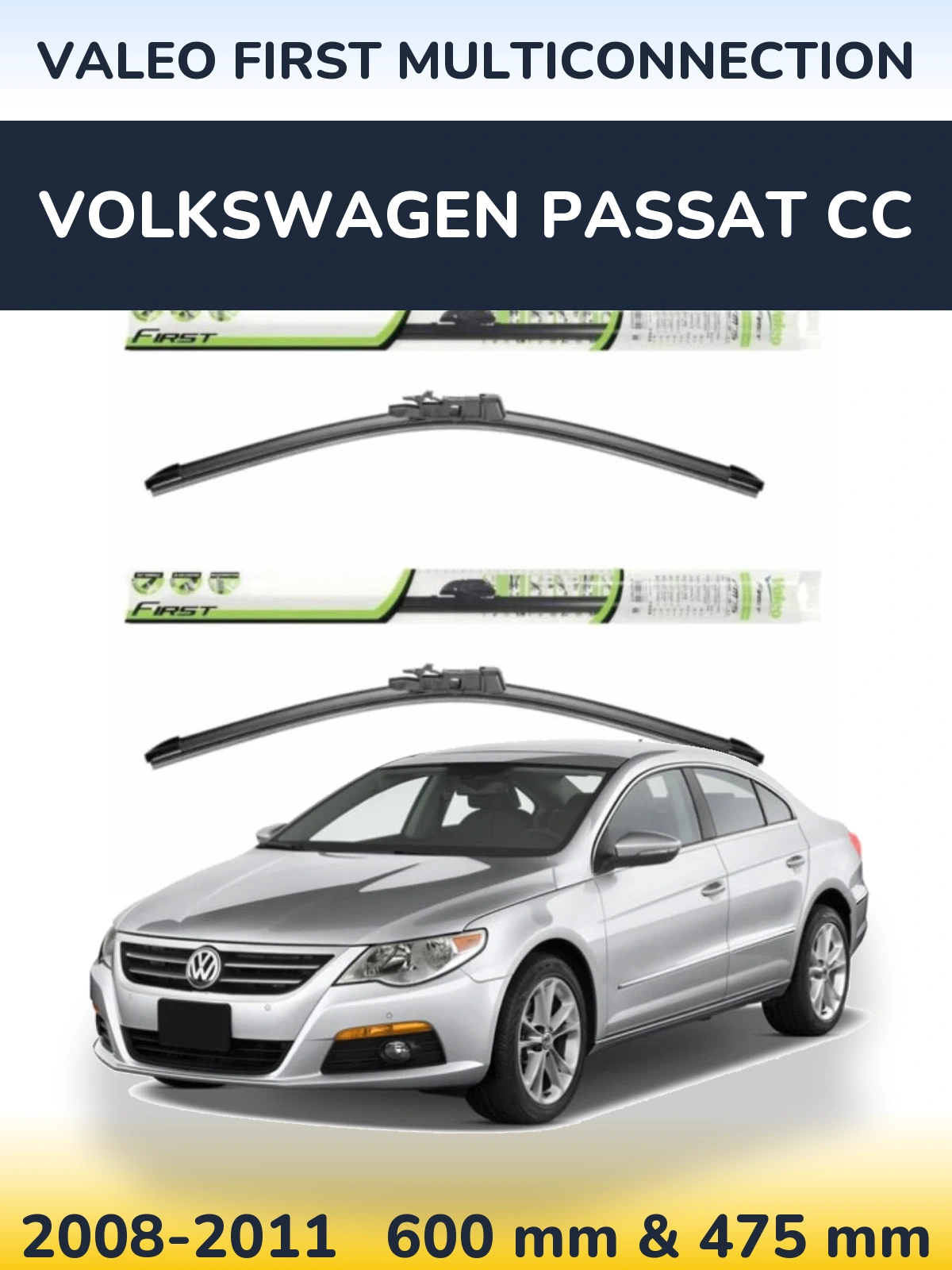Front wiper blade set Valeo First MultiConnection 600 & 475 mm for Volkswagen Passat CC 2008-2011