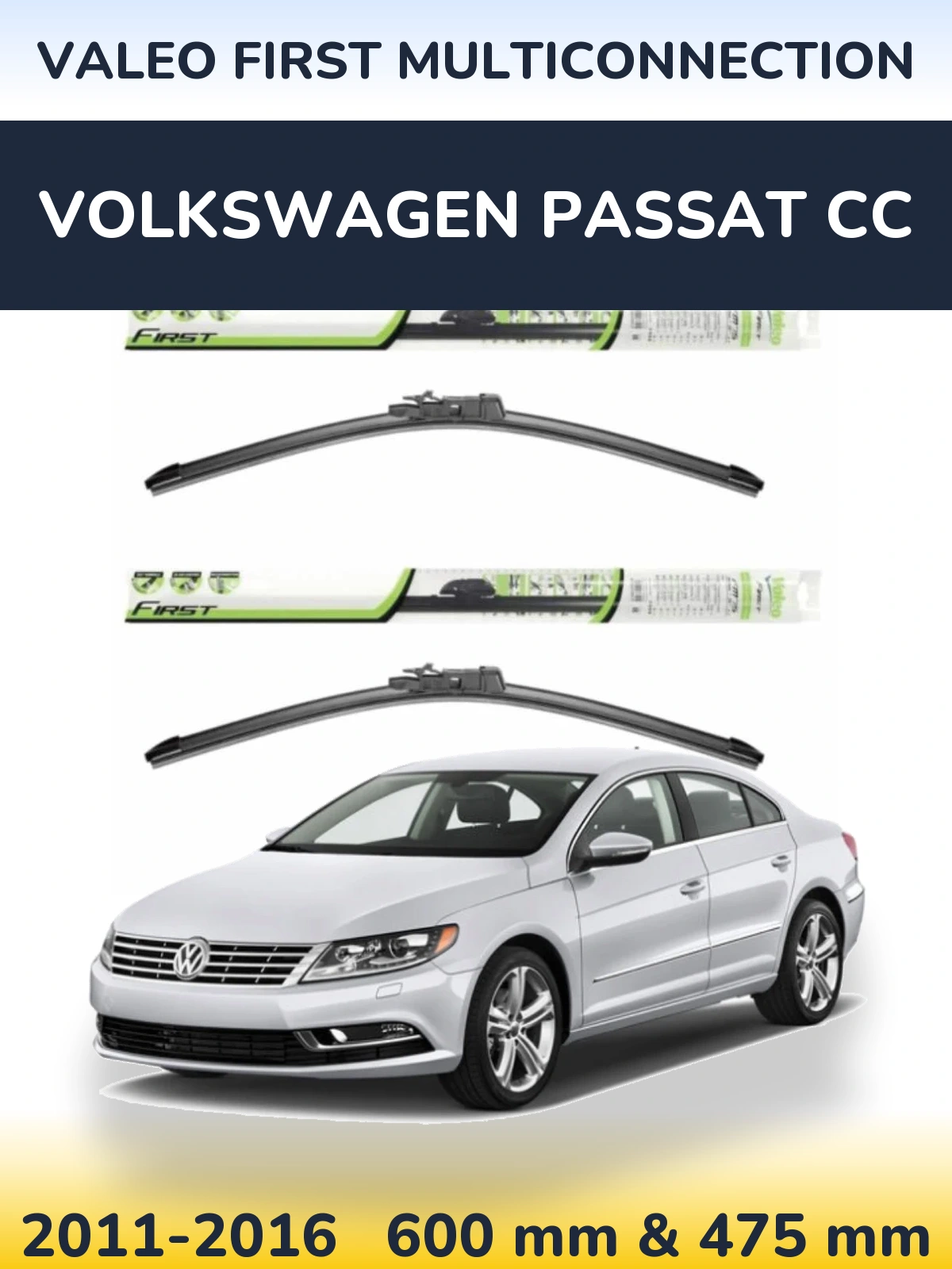 Комплект передніх щіток Valeo First MultiConnection 600 & 475 мм для Volkswagen Passat CC 2011-2016