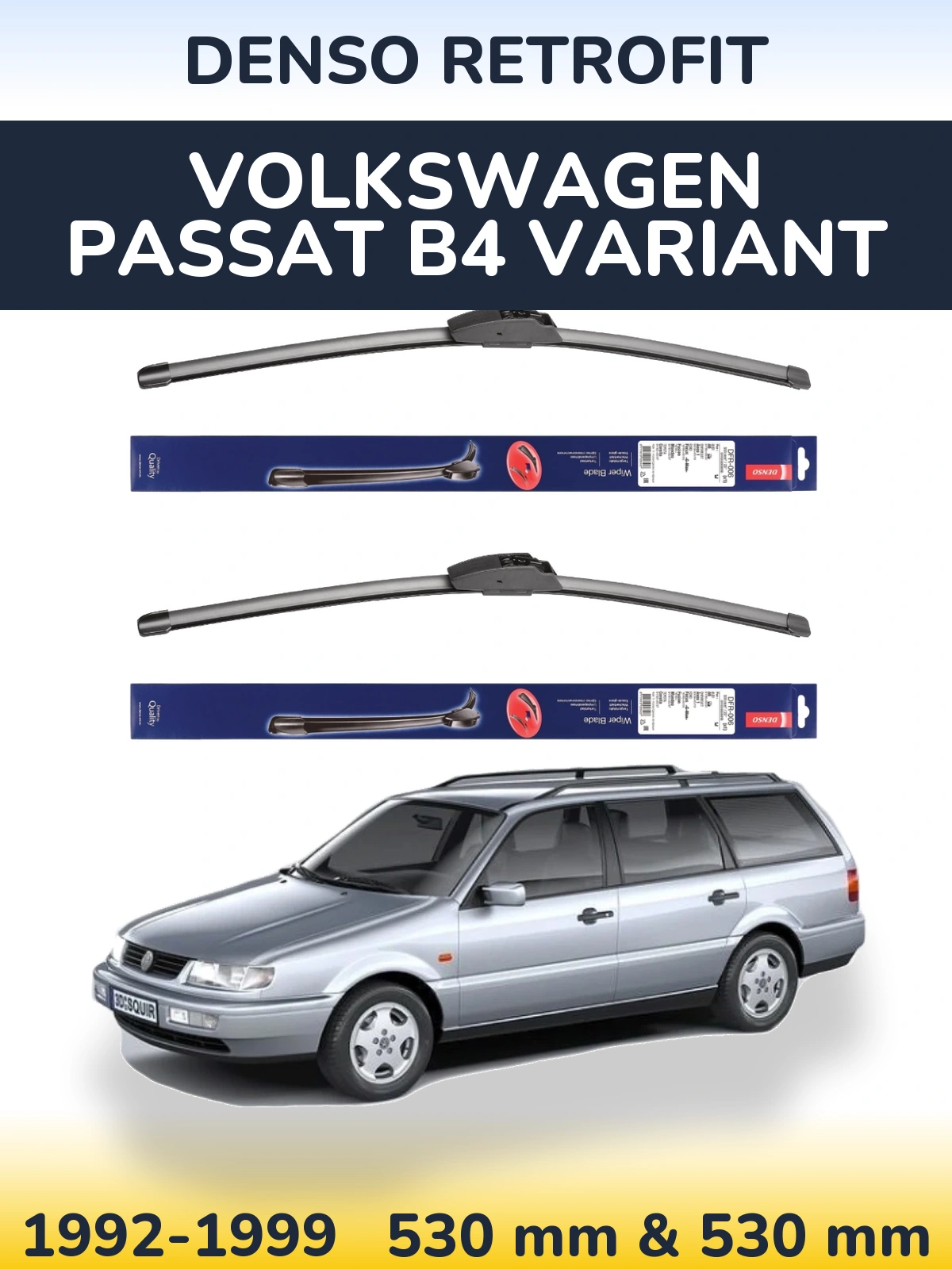 Комплект передніх щіток Denso Retrofit 530 & 530 мм для Volkswagen Passat B4 Variant 1992-1999