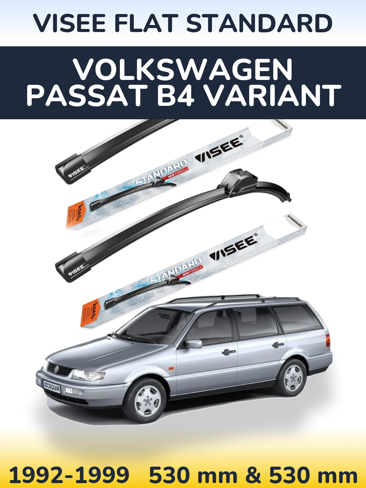 Komplet przednich wycieraczek VISEE FLAT STANDARD 530 & 530 mm do Volkswagen Passat B4 Variant 1992-1999