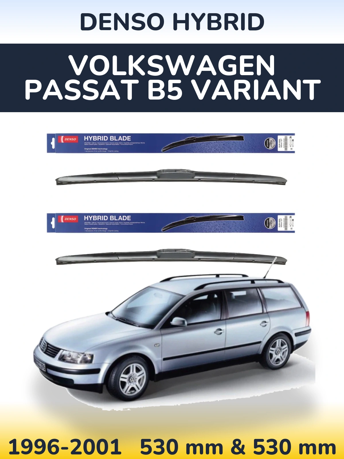 Komplet przednich wycieraczek Denso Hybrid 530 & 530 mm do Volkswagen Passat B5 Variant 1996-2001