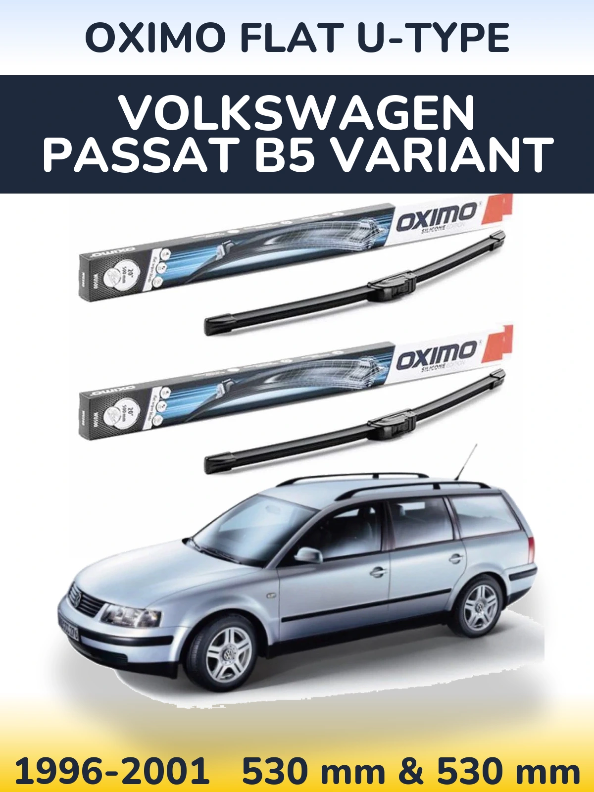 Комплект передних дворников Oximo Flat U-type 530 & 530 мм для Volkswagen Passat B5 Variant 1996-2001