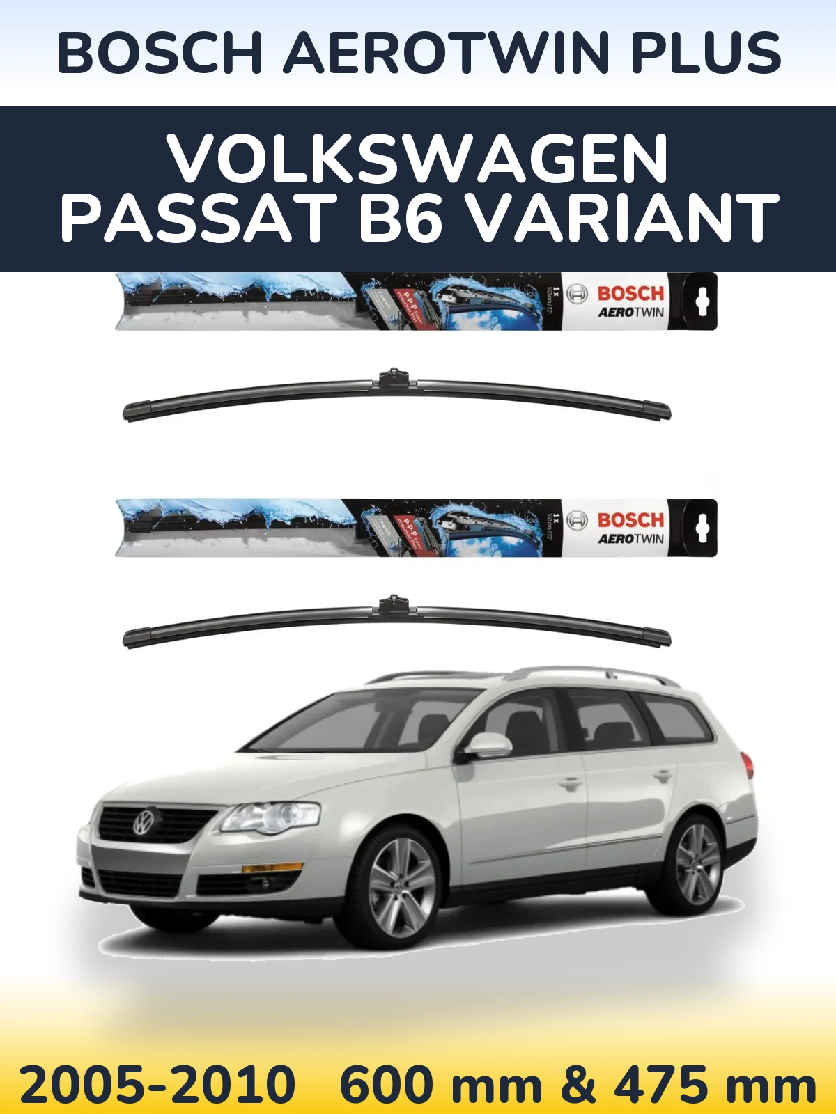 Komplet przednich wycieraczek BOSCH AeroTwin Plus 600 & 475 mm do Volkswagen Passat B6 Variant 2005-2010