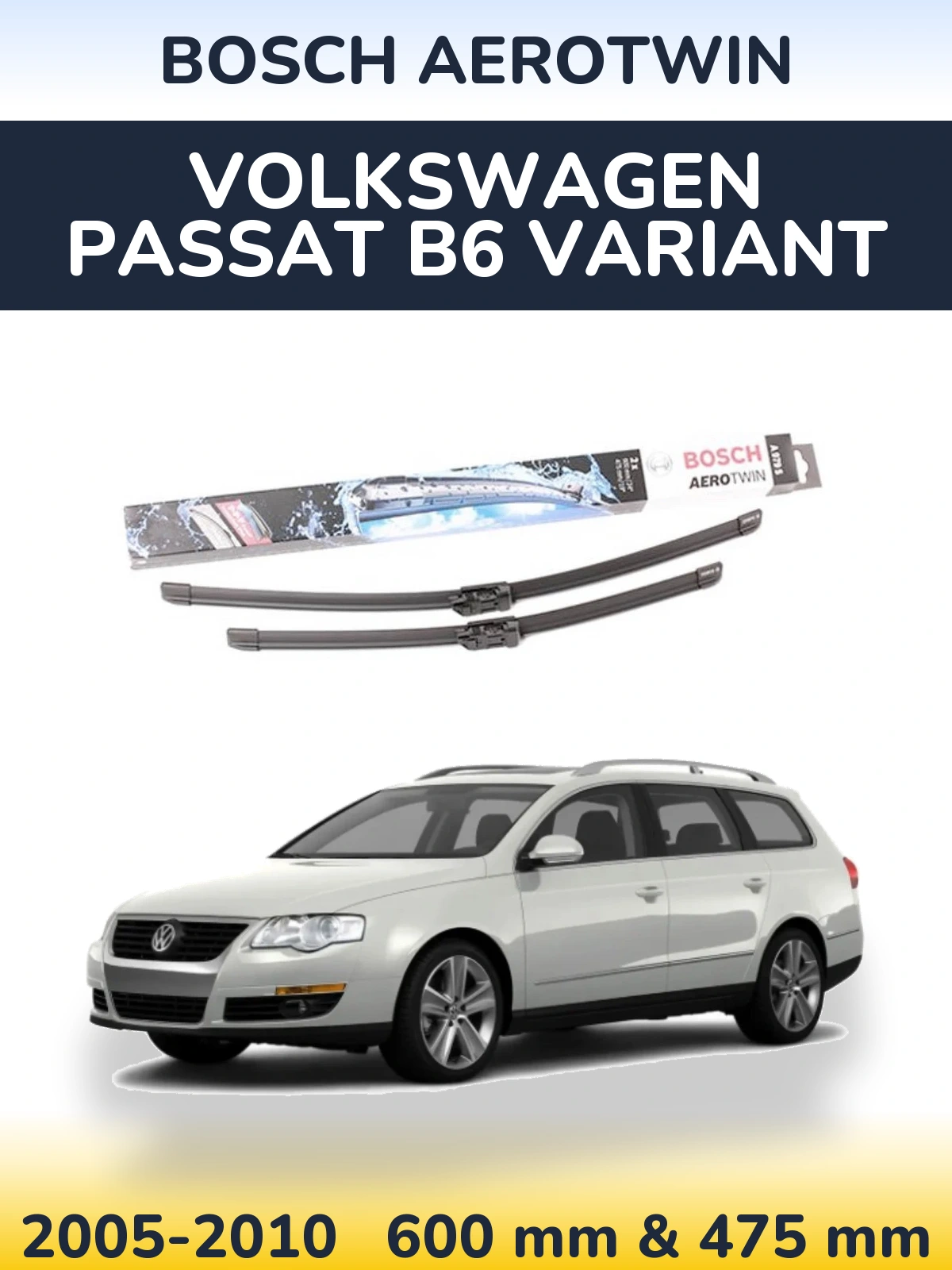 Комплект передніх щіток BOSCH AeroTwin 600 & 475 мм для Volkswagen Passat B6 Variant 2005-2010