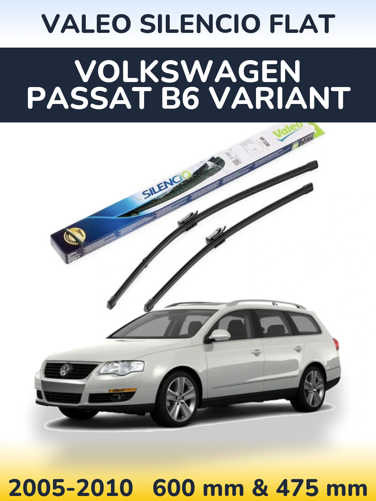 Komplet przednich wycieraczek Valeo Silencio Flat 600 & 475 mm do Volkswagen Passat B6 Variant 2005-2010
