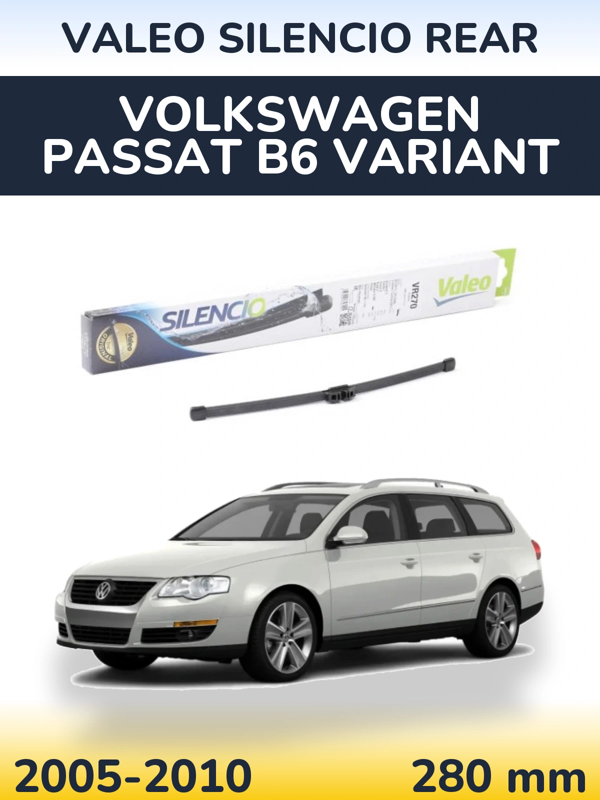 Tylna wycieraczka Valeo Silencio Rear 280 mm do Volkswagen Passat B6 Variant 2005-2010