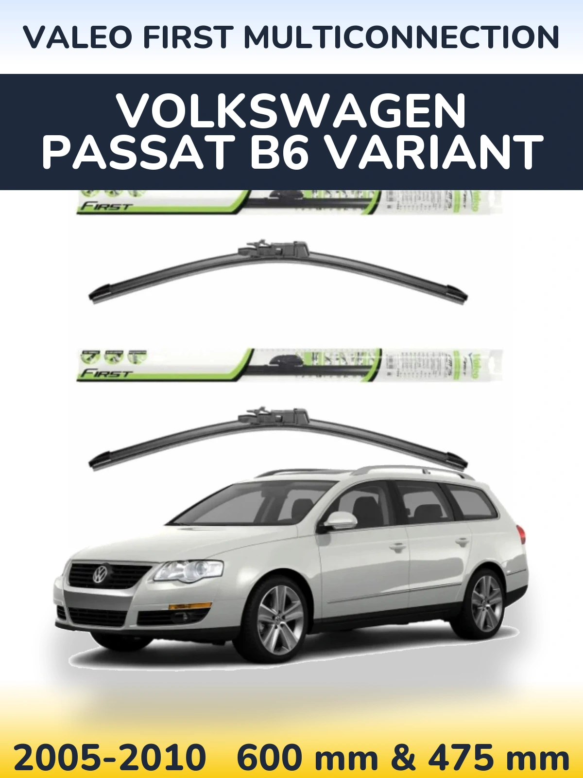 Komplet przednich wycieraczek Valeo First MultiConnection 600 & 475 mm do Volkswagen Passat B6 Variant 2005-2010