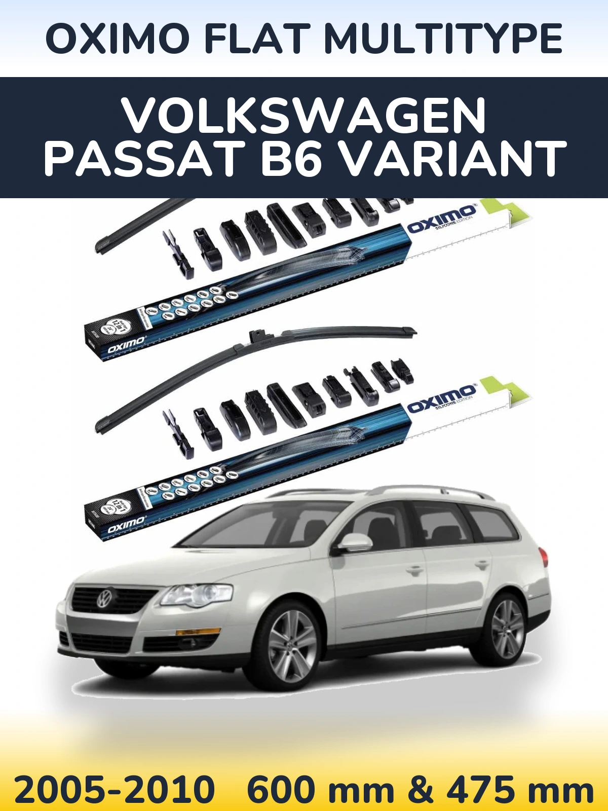 Front wiper blade set Oximo Flat MultiTypee 600 & 475 mm for Volkswagen Passat B6 Variant 2005-2010