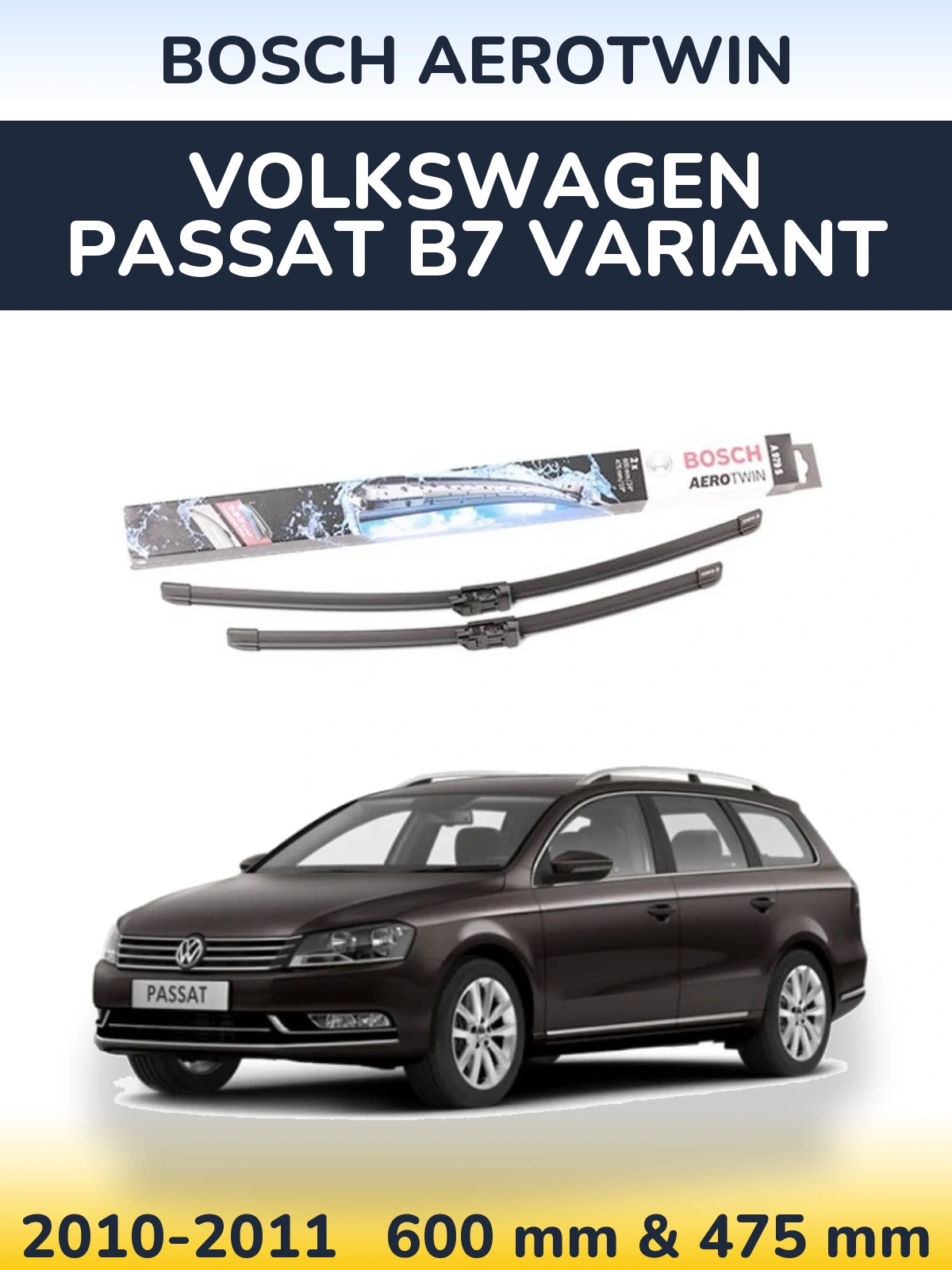 Комплект передних дворников BOSCH AeroTwin 600 & 475 мм для Volkswagen Passat B7 Variant 2010-2011