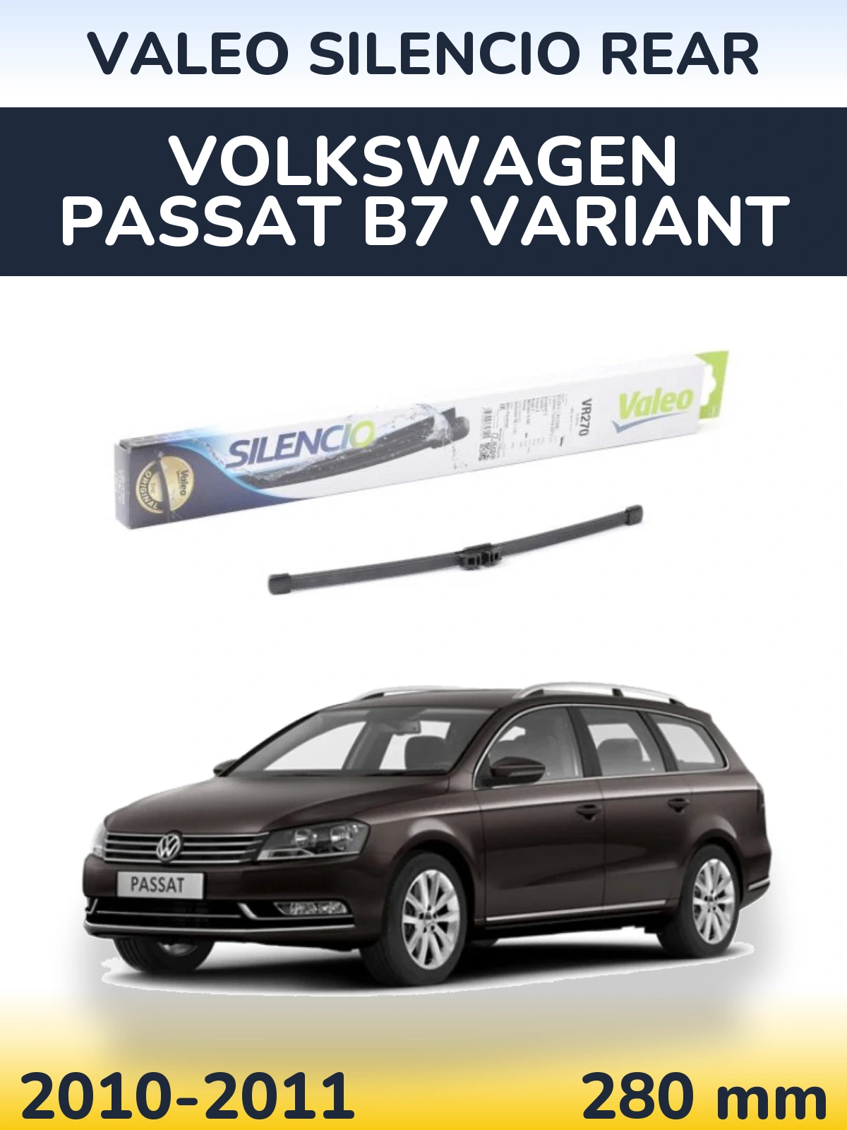 Tylna wycieraczka Valeo Silencio Rear 280 mm do Volkswagen Passat B7 Variant 2010-2011