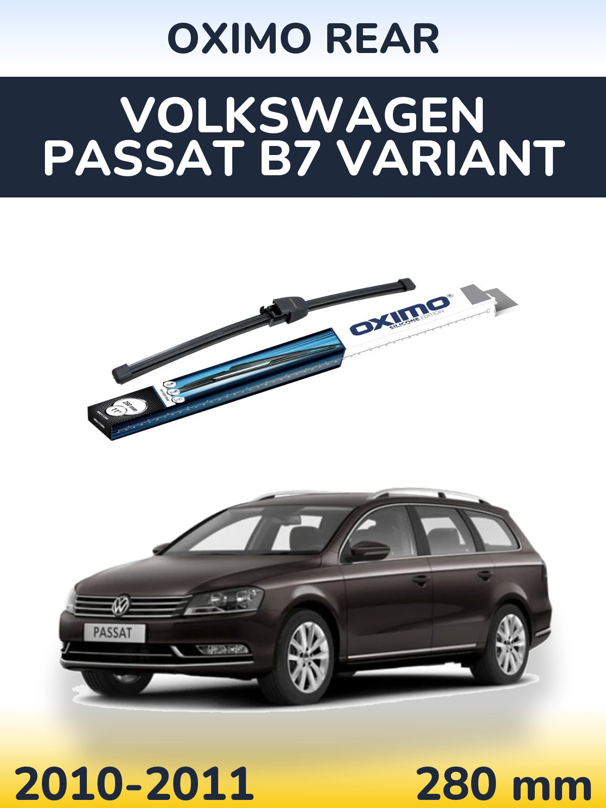 Tylna wycieraczka Oximo Rear 280 mm do Volkswagen Passat B7 Variant 2010-2011