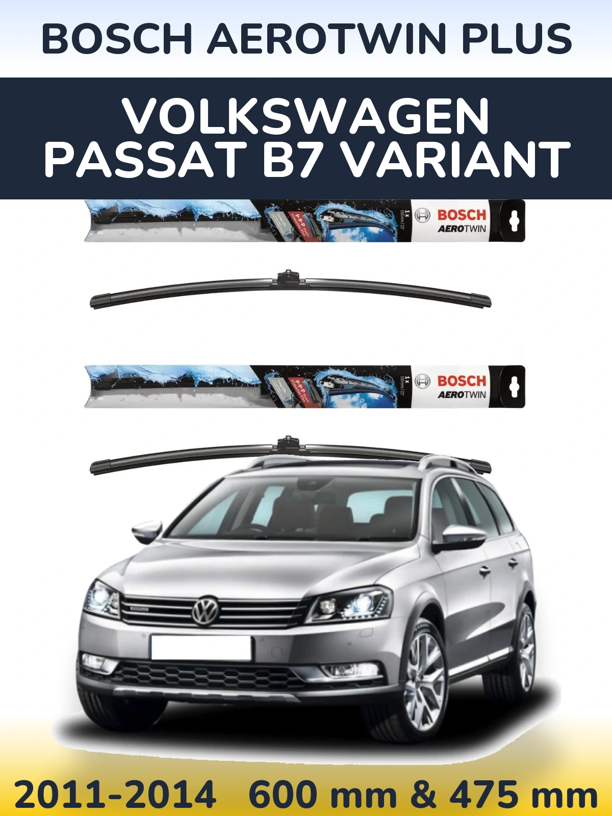 Комплект передніх щіток BOSCH AeroTwin Plus 600 & 475 мм для Volkswagen Passat B7 Variant 2011-2014