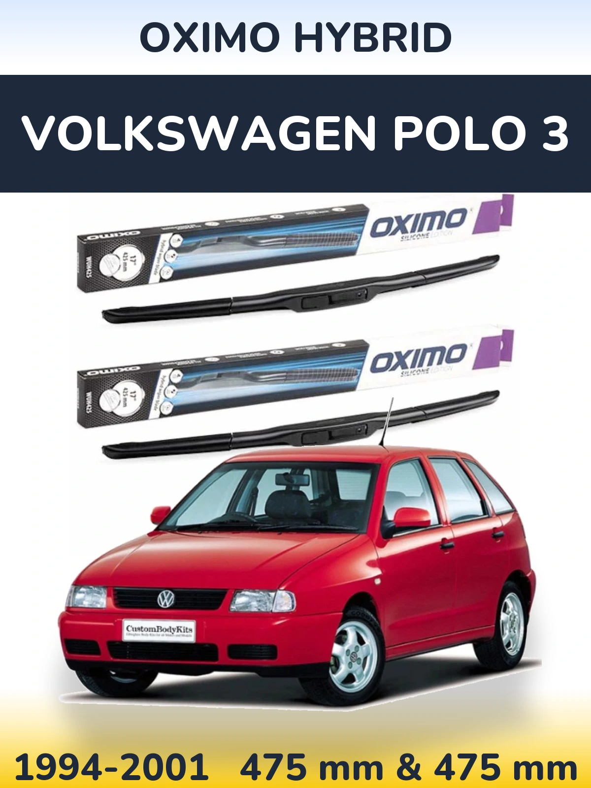 Комплект передніх щіток Oximo Hybrid 475 & 475 мм для Volkswagen Polo 3 1994-2001