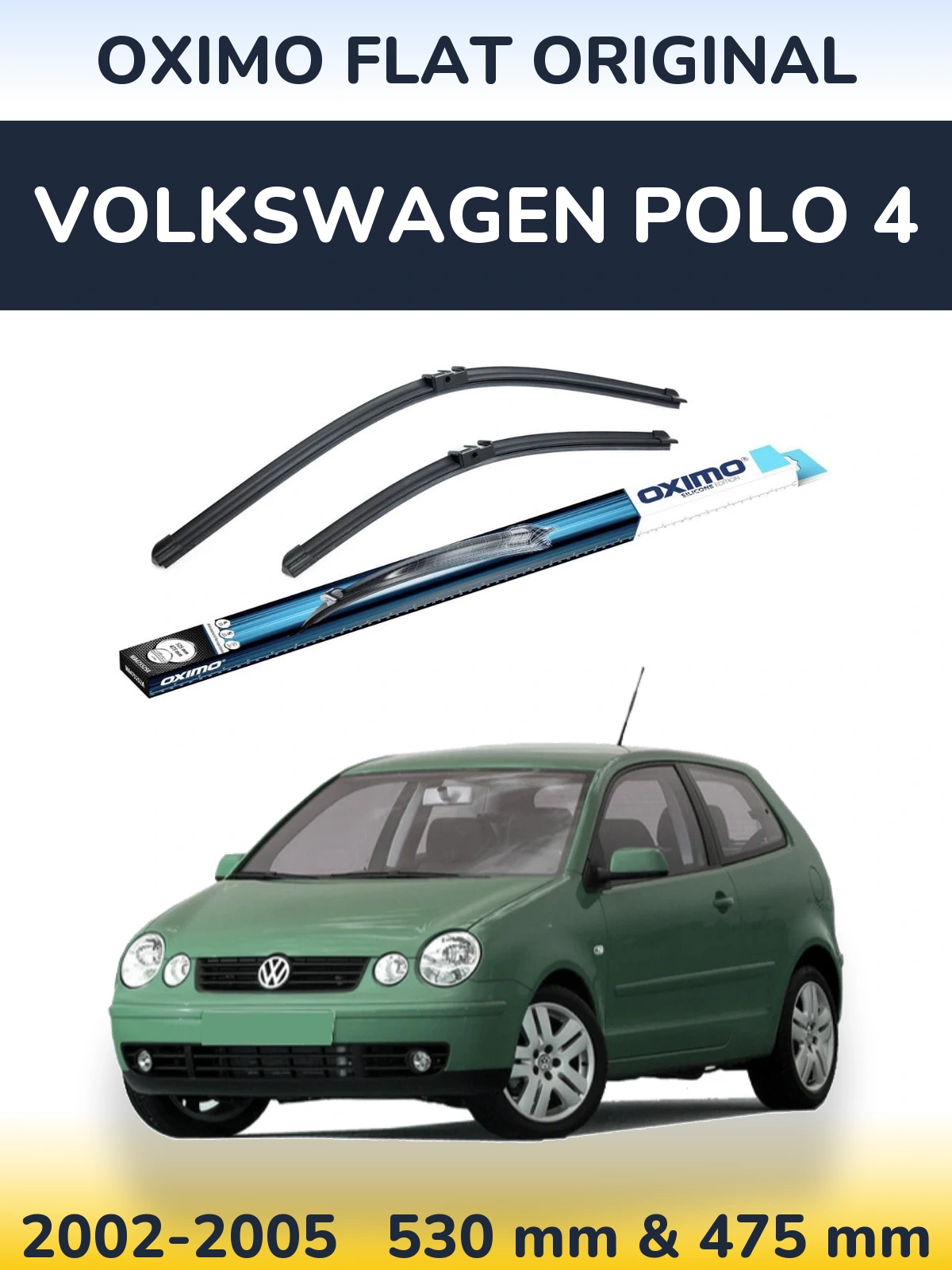 Komplet przednich wycieraczek Oximo Flat Original 530 & 475 mm do Volkswagen Polo 4 2002-2005