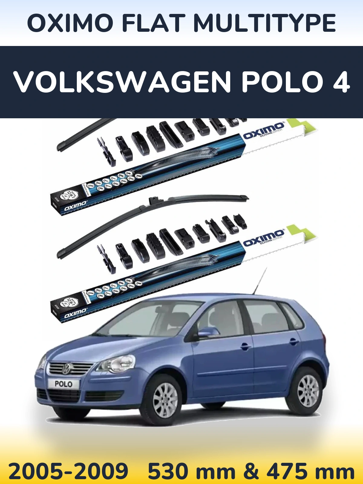 Komplet przednich wycieraczek Oximo Flat MultiType 530 & 475 mm do Volkswagen Polo 4 2005-2009