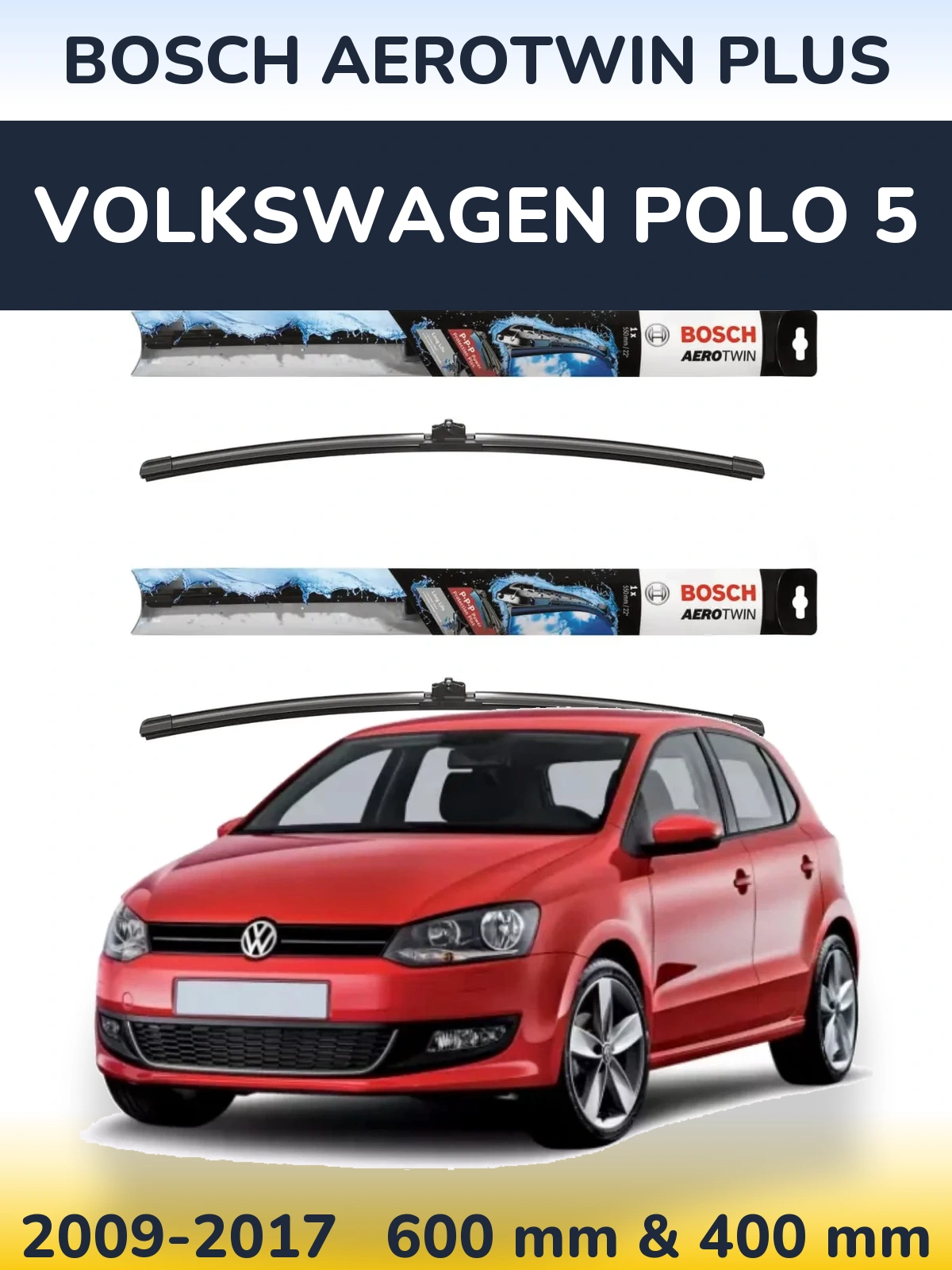 Комплект передних дворников BOSCH AeroTwin Plus 600 & 400 мм для Volkswagen Polo 5 2009-2017