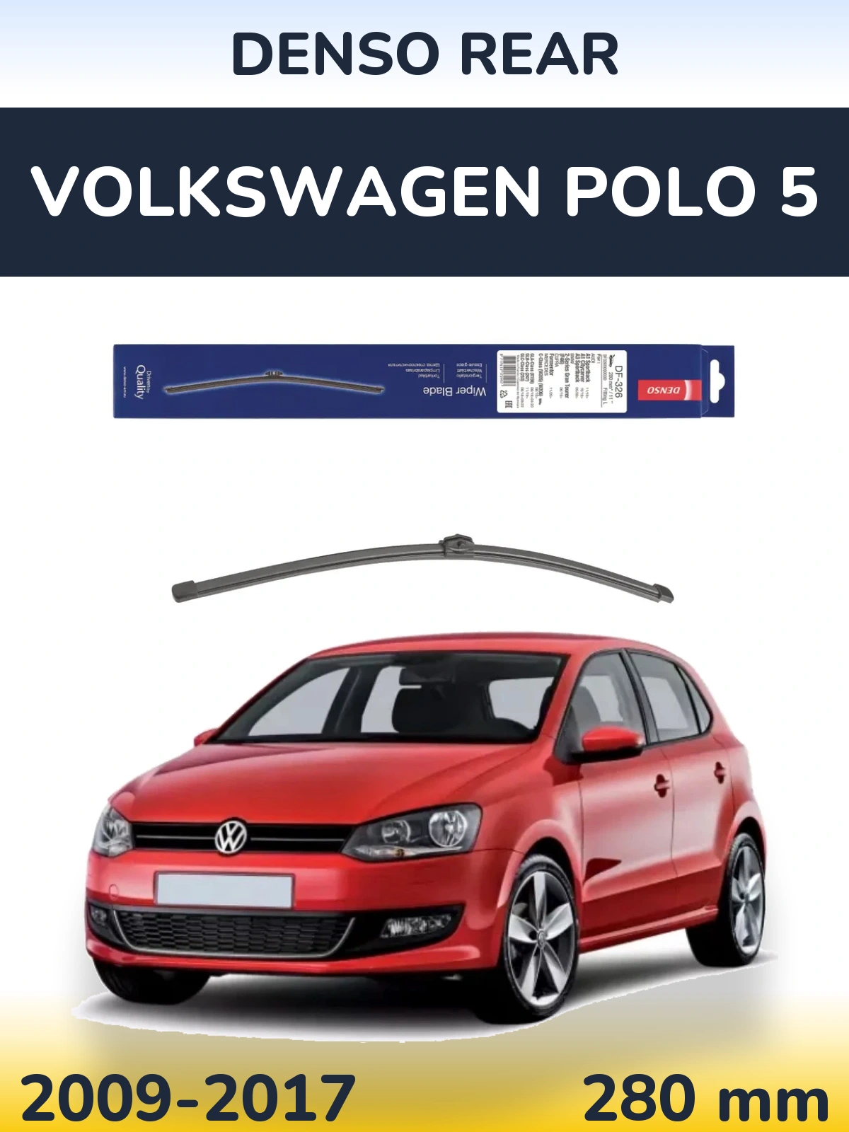 Tylna wycieraczka Denso Rear 285 mm do Volkswagen Polo 5 2009-2017