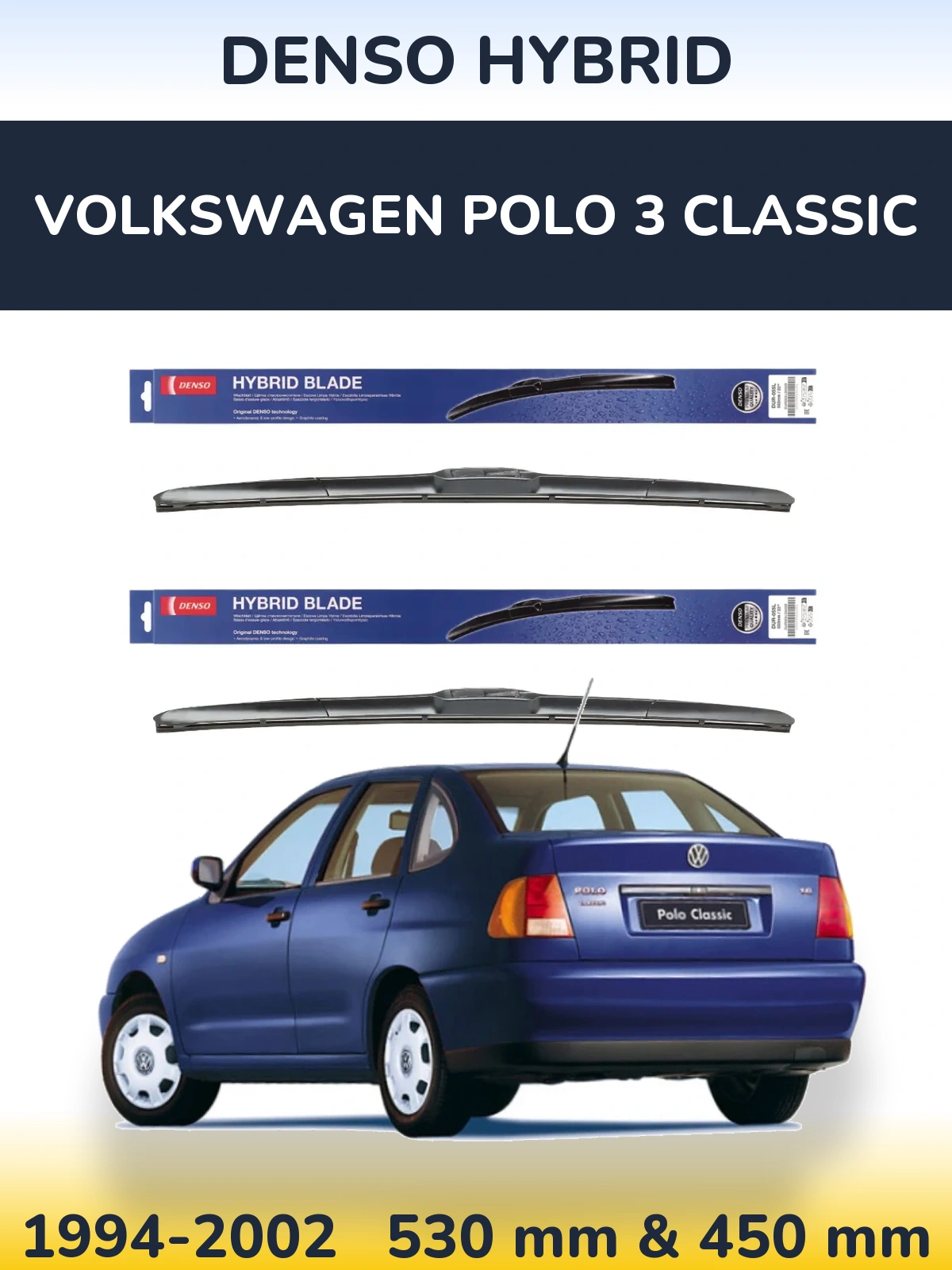 Front wiper blade set Denso Hybrid 530 & 450 mm for Volkswagen Polo 3 Classic 1994-2002