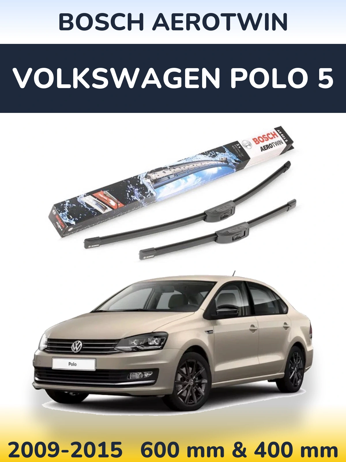 Komplet przednich wycieraczek BOSCH AeroTwin 600 & 400 mm do Volkswagen Polo 5 2009-2015