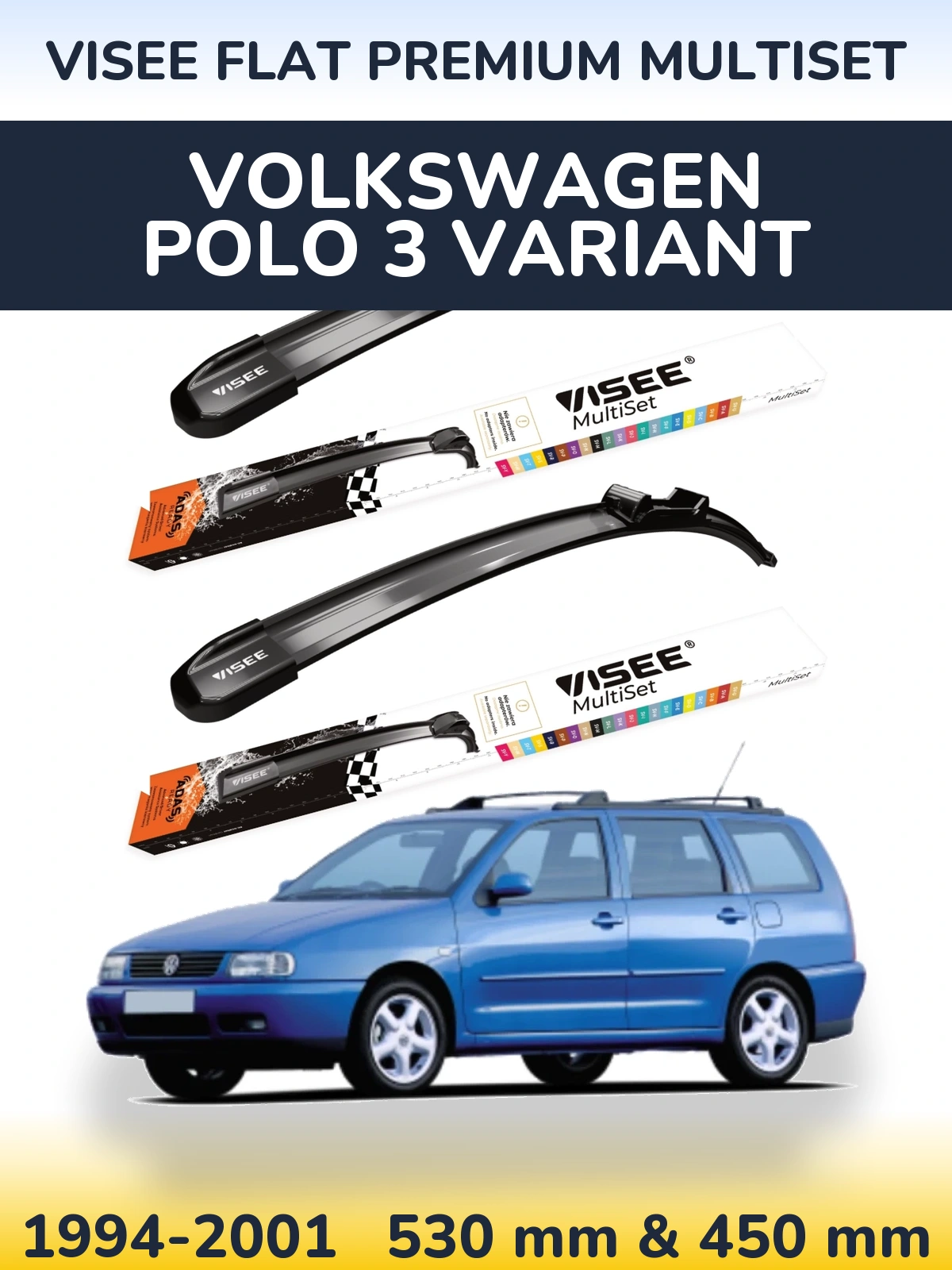 Комплект передніх щіток VISEE FLAT PREMIUM MultiSet 530 & 450 мм для Volkswagen Polo 3 Variant 1994-2001