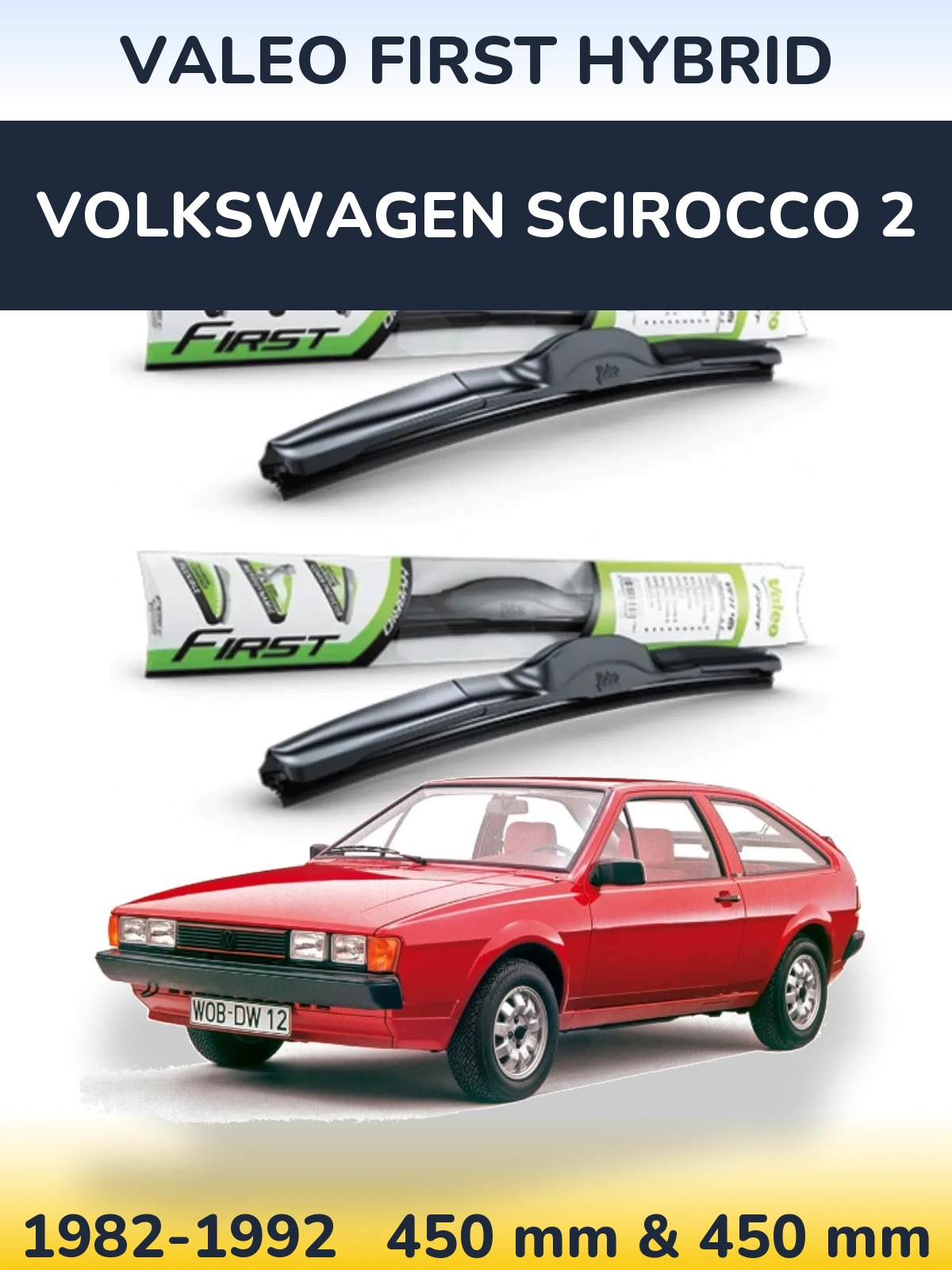 Komplet przednich wycieraczek Valeo First Hybrid 450 & 450 mm do Volkswagen Scirocco 2 1982-1992
