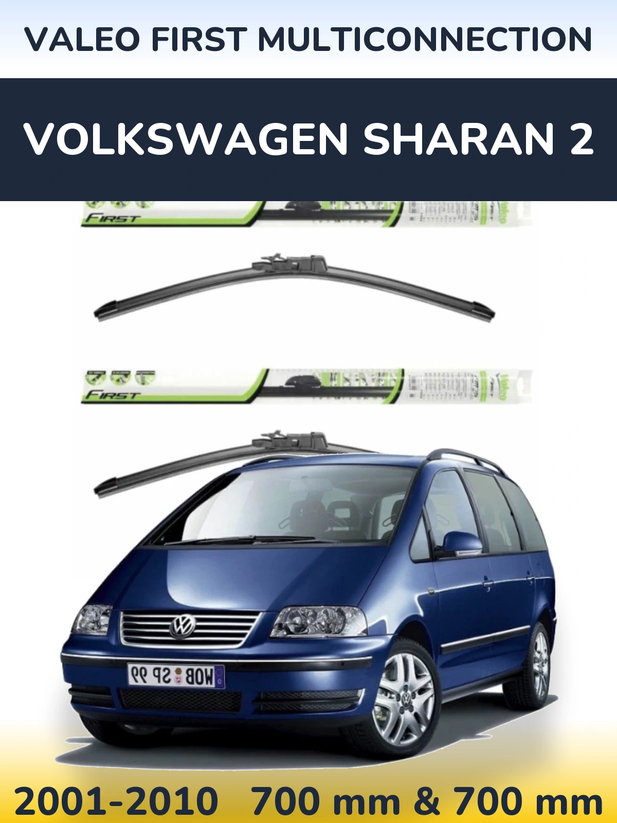 Komplet przednich wycieraczek Valeo First MultiConnection 700 & 700 mm do Volkswagen Sharan 2 2001-2010