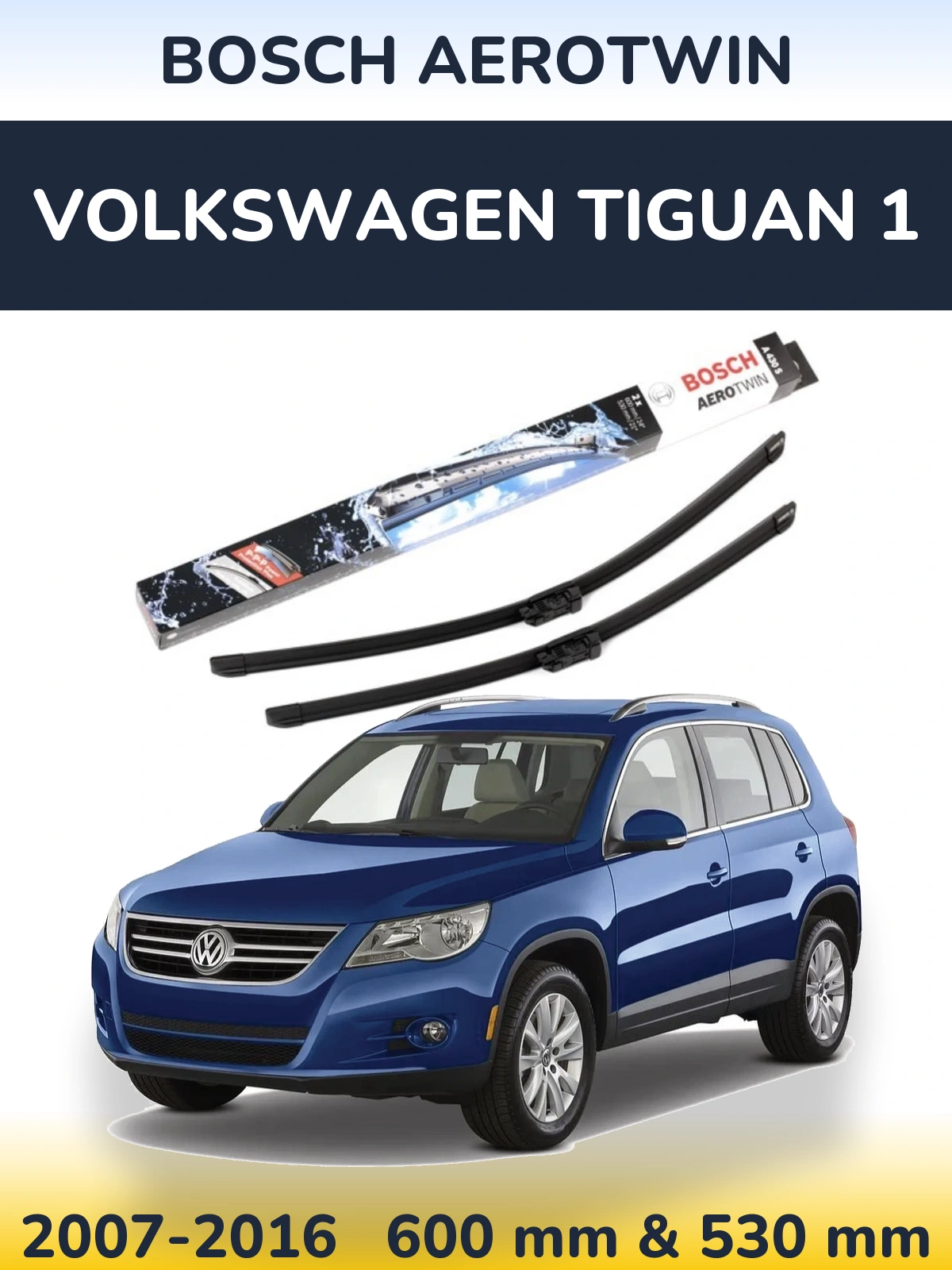 Комплект передних дворников BOSCH AeroTwin 600 & 530 мм для Volkswagen Tiguan 1 2007-2016