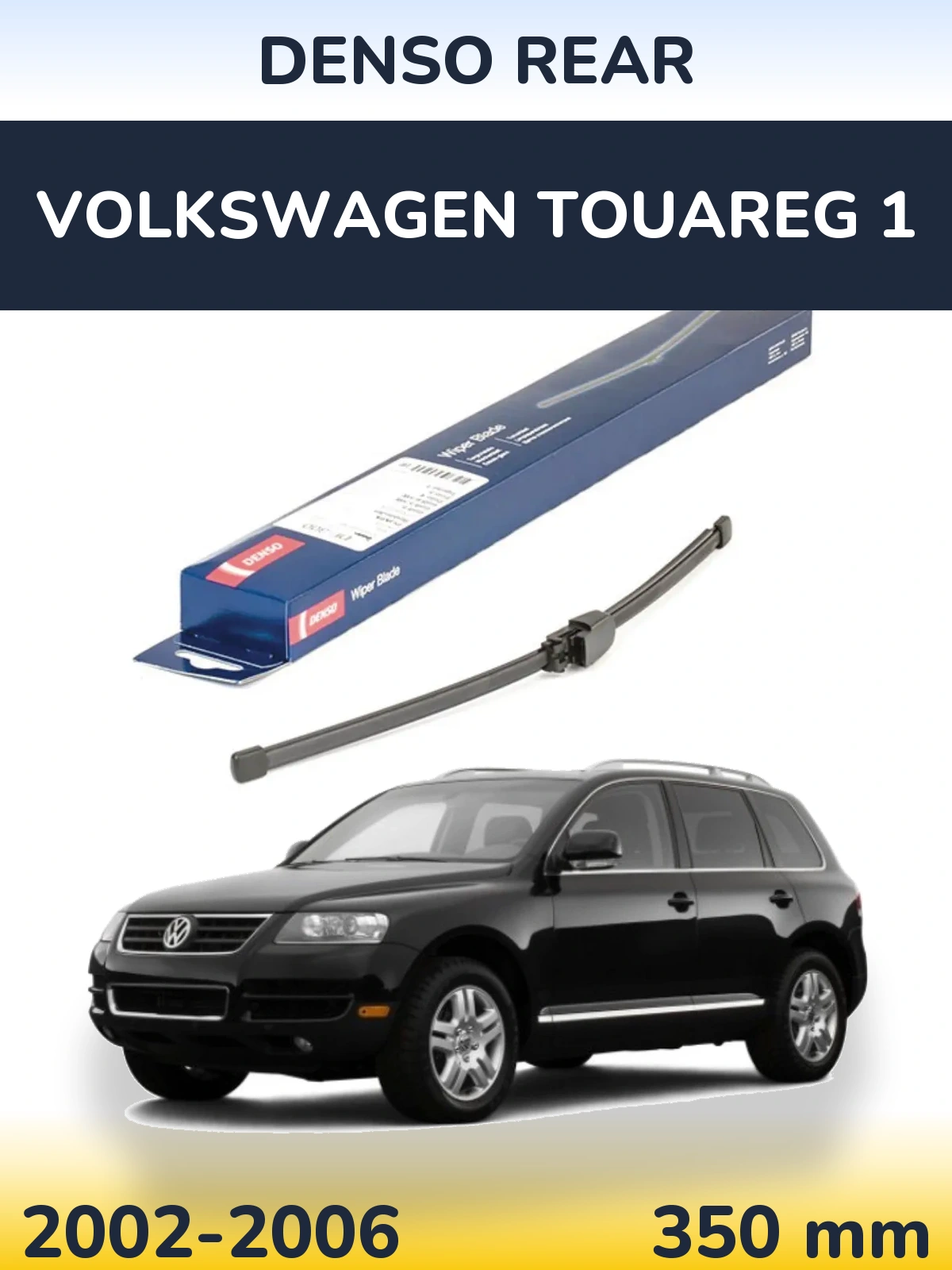 Rear wiper blade Denso Rear 335 mm for Volkswagen Touareg 1 2002-2006