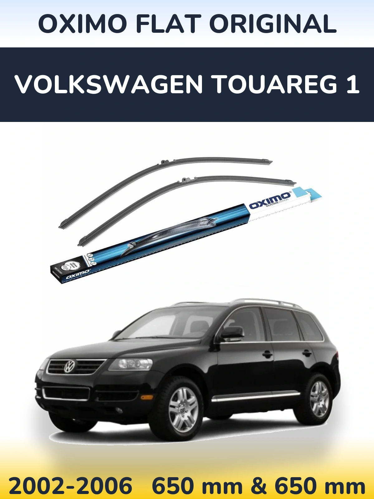 Front wiper blade set Oximo Flat Original 650 & 650 mm for Volkswagen Touareg 1 2002-2006