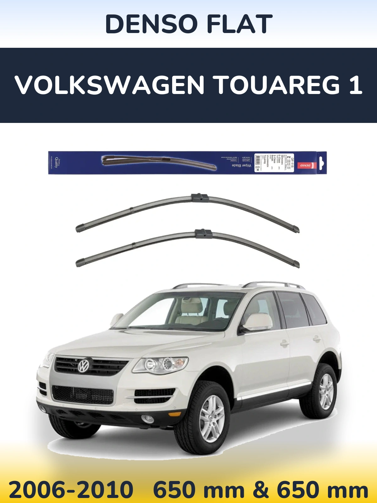 Комплект передніх щіток Denso Flat 650 & 650 мм для Volkswagen Touareg 1 2006-2010