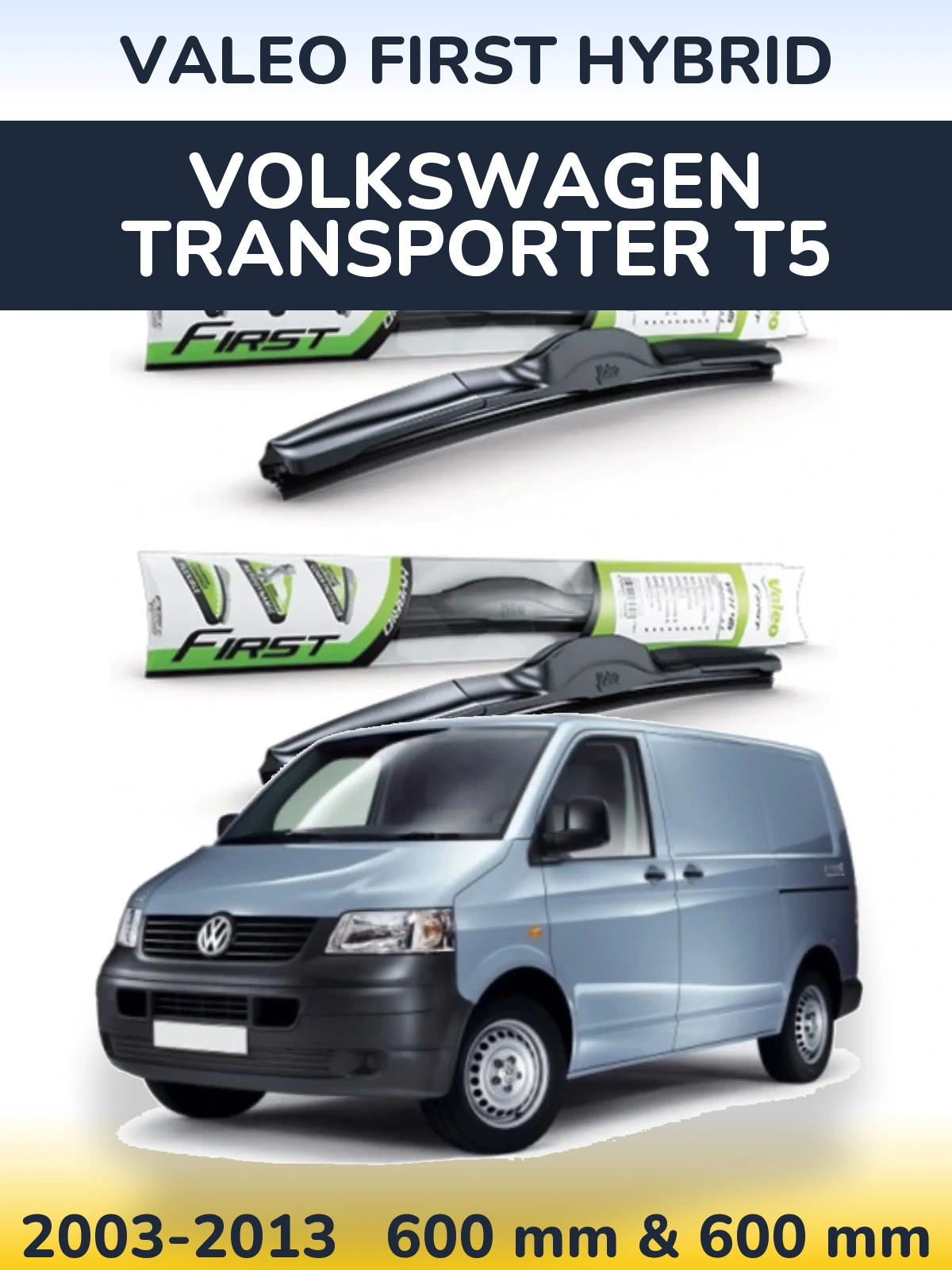 Komplet przednich wycieraczek Valeo First Hybrid 600 & 600 mm do Volkswagen Transporter T5 2003-2013