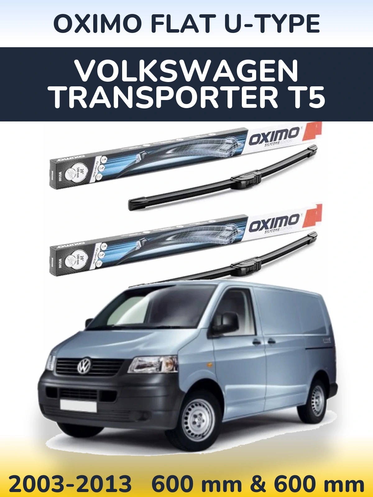 Komplet przednich wycieraczek Oximo Flat U-type 600 & 600 mm do Volkswagen Transporter T5 2003-2013