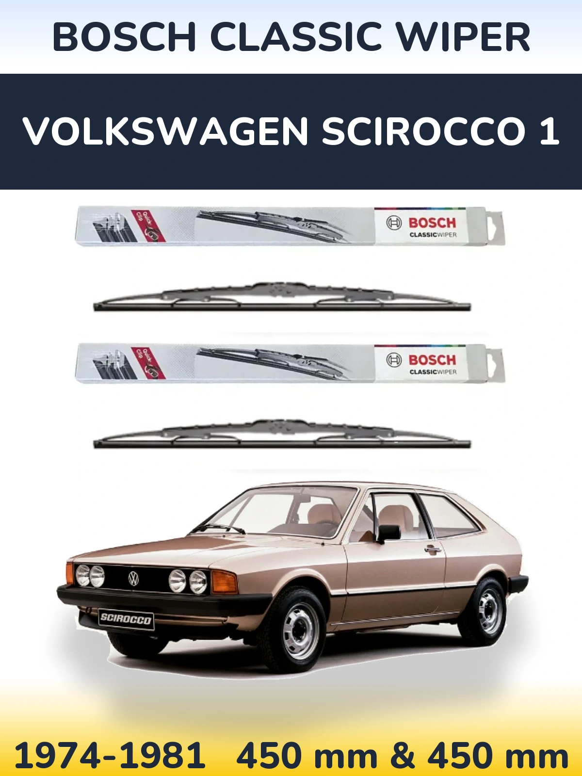 Комплект передніх щіток BOSCH Classic Wiper 450 & 450 мм для Volkswagen Scirocco 1 1974-1981