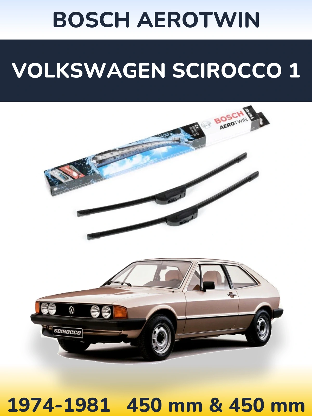 Комплект передних дворников BOSCH AeroTwin 450 & 450 мм для Volkswagen Scirocco 1 1974-1981