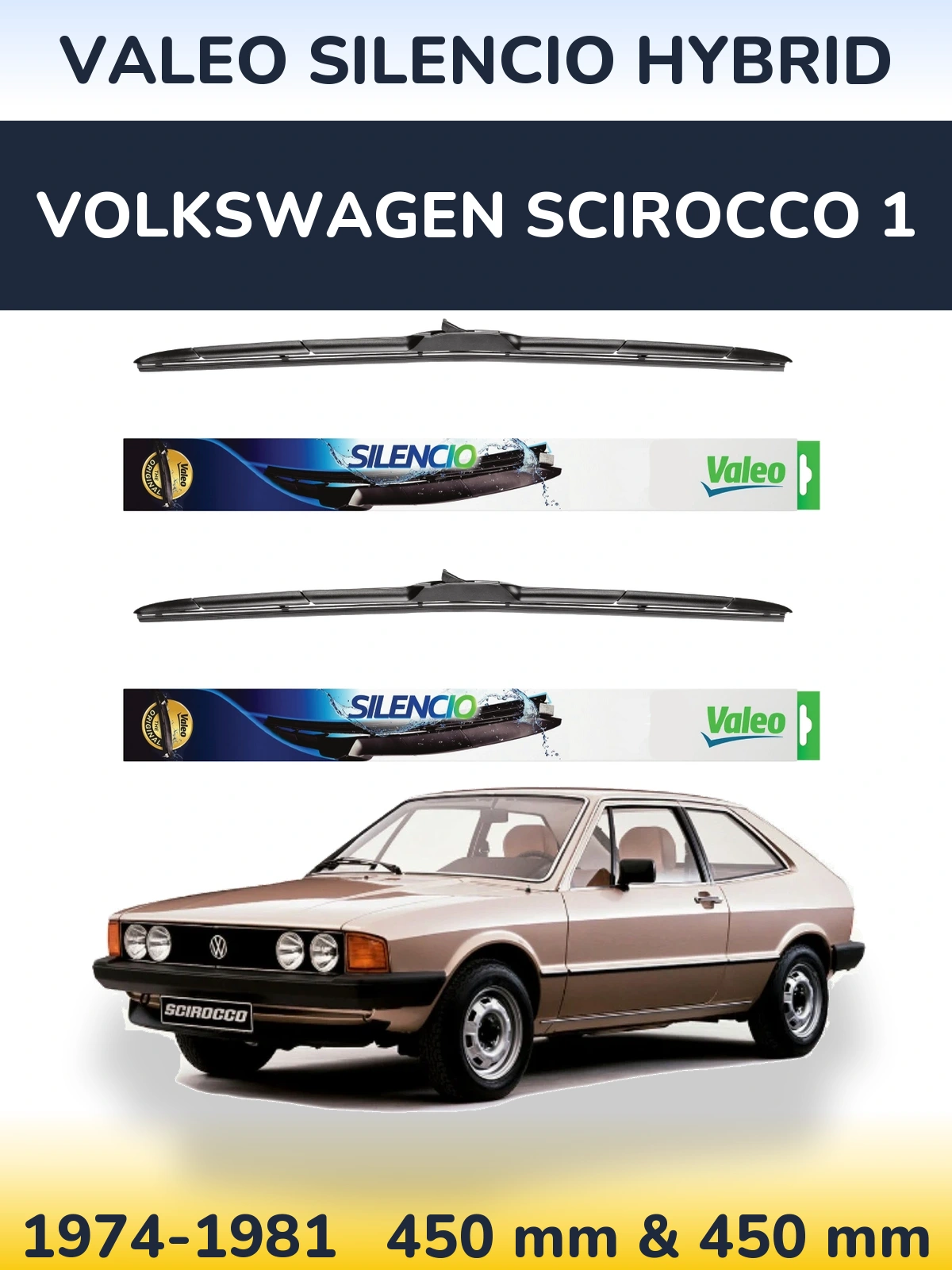 Комплект передніх щіток Valeo Silencio Hybrid 450 & 450 мм для Volkswagen Scirocco 1 1974-1981