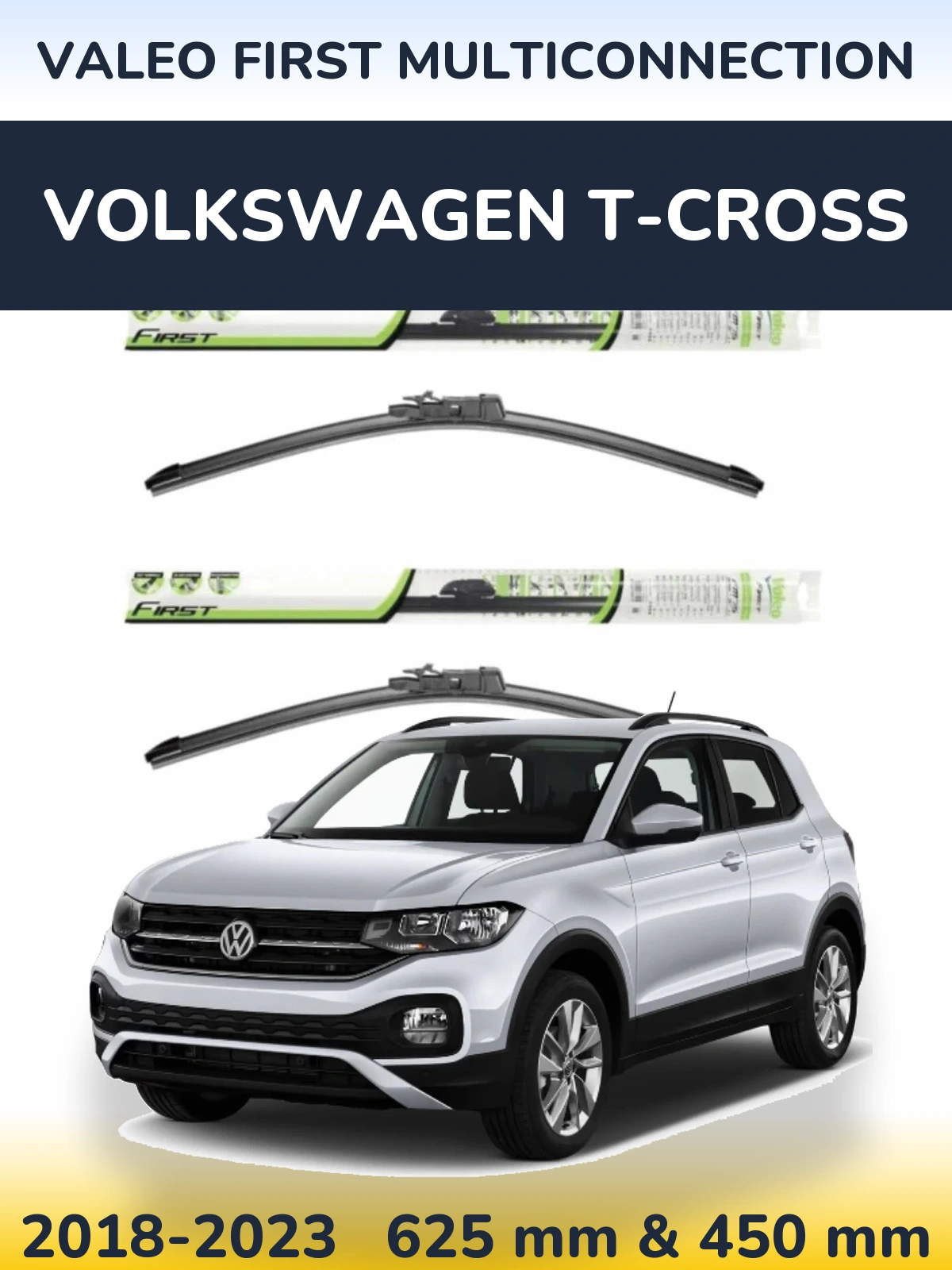 Комплект передніх щіток Valeo First MultiConnection 600 & 450 мм для Volkswagen T-Cross 2018-2023