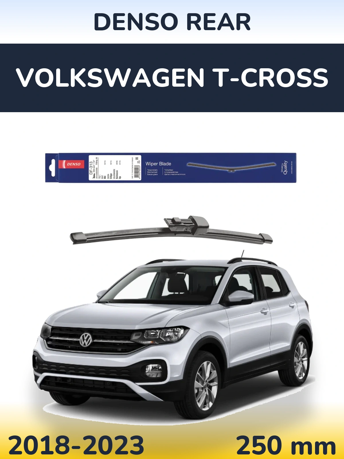 Tylna wycieraczka Denso Rear 250 mm do Volkswagen T-Cross 2018-2023