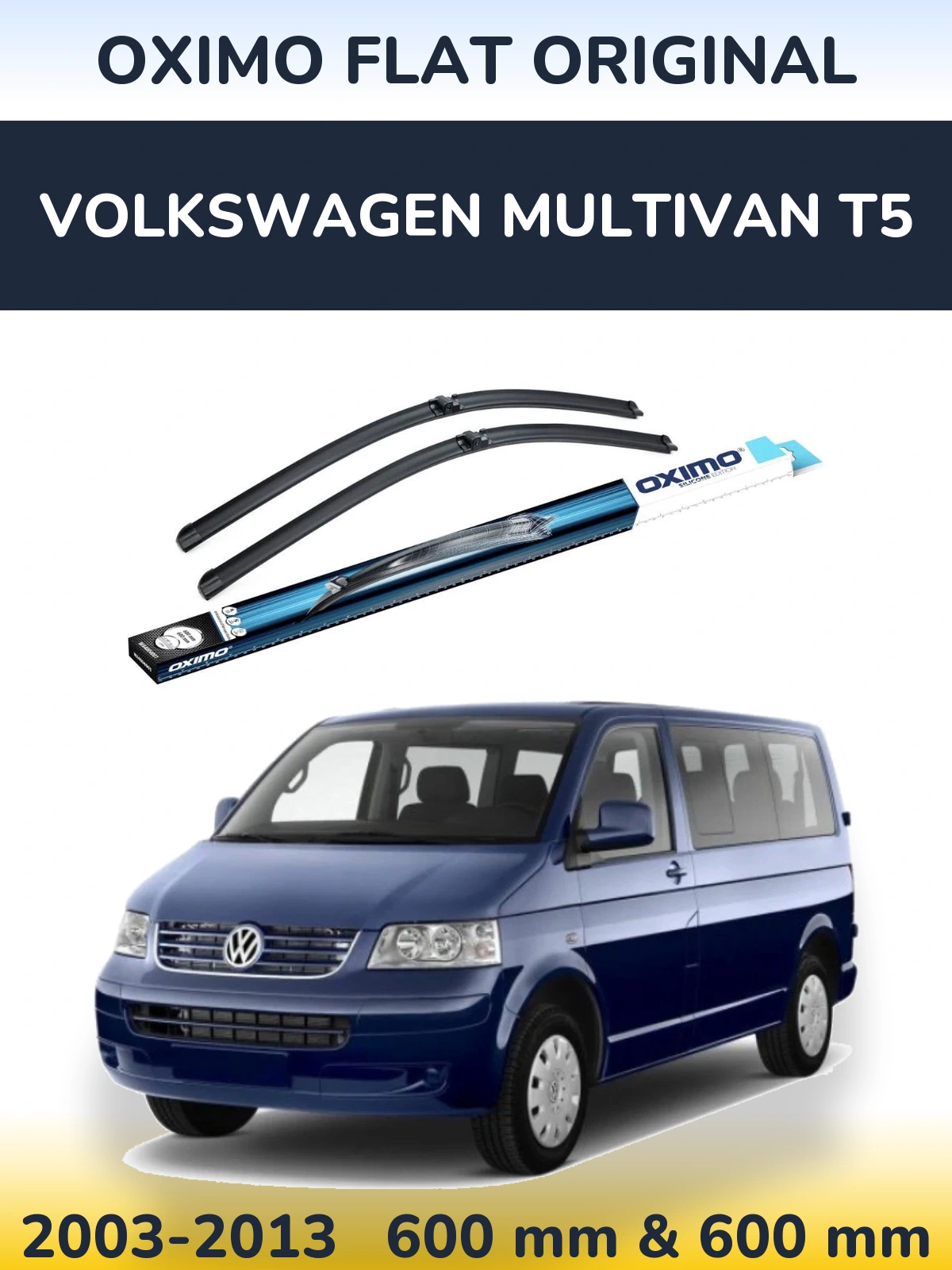 Front wiper blade set Oximo Flat Original 600 & 600 mm for Volkswagen Multivan T5 2003-2013