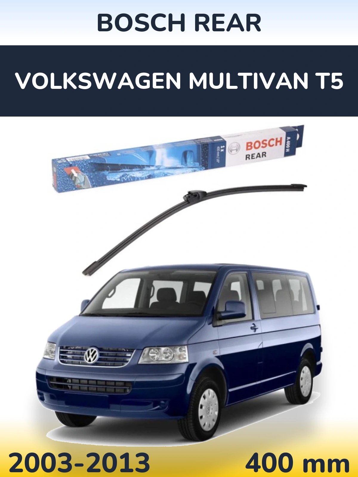 Задня щітка BOSCH Rear 400 мм для Volkswagen Multivan T5 2003-2013