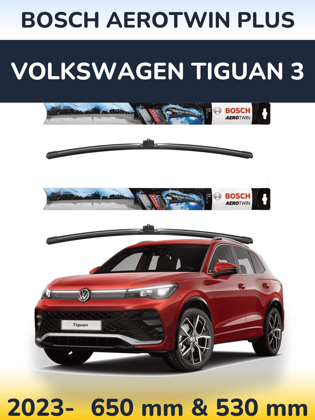 Front wiper blade set BOSCH AeroTwin Plus 650 & 530 mm for Volkswagen Tiguan 3 2023-2026